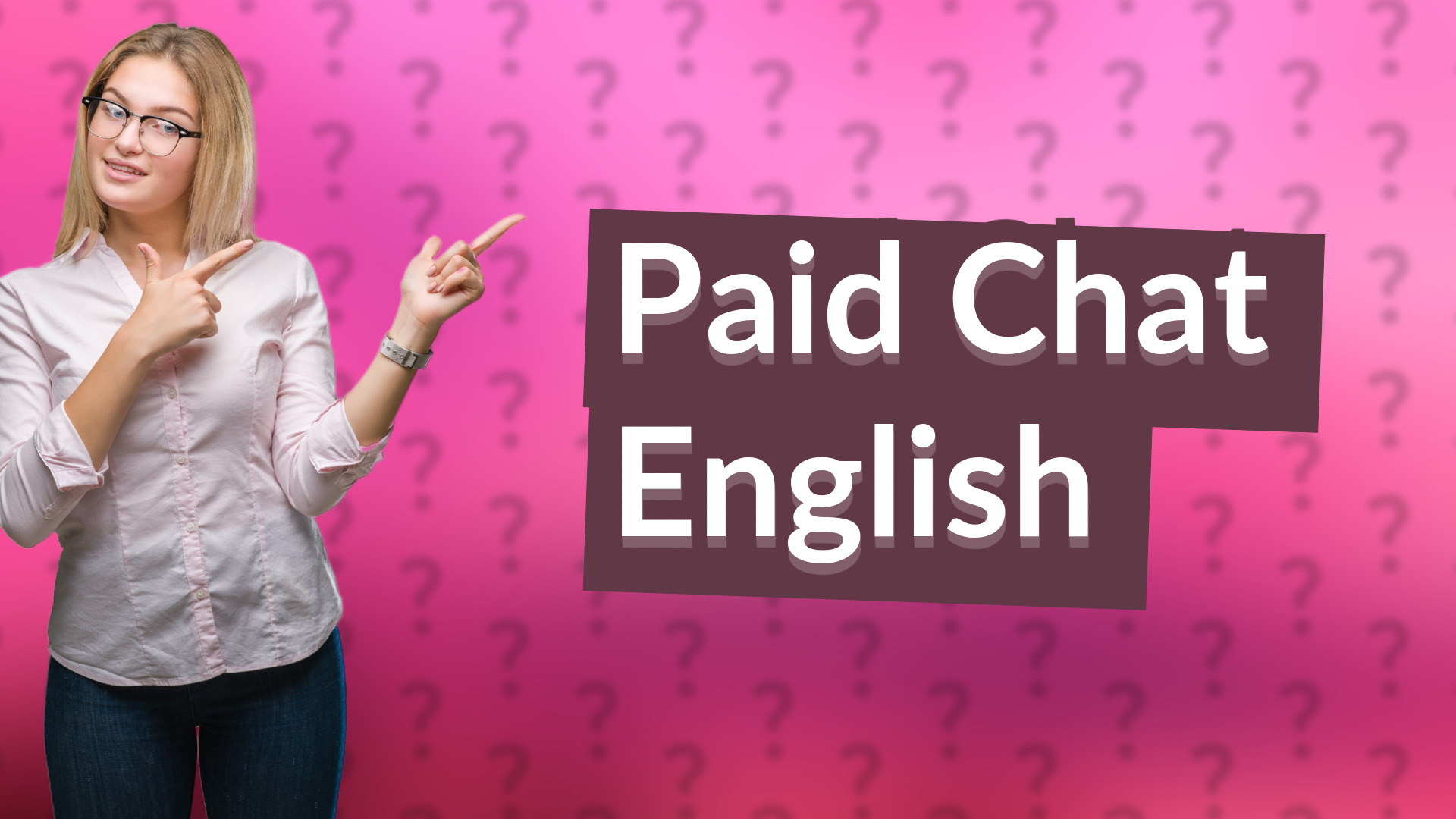 Paid Chat English