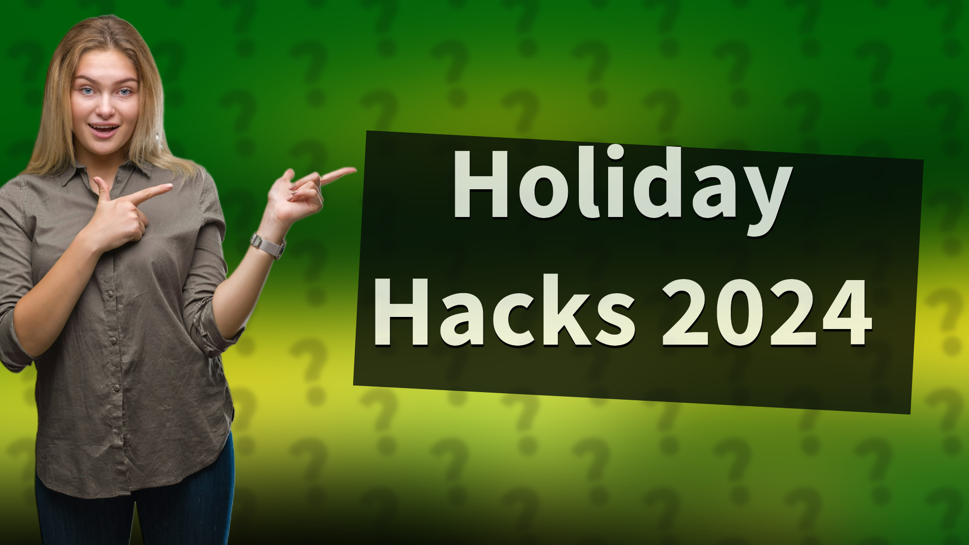 Holiday Hacks 2024