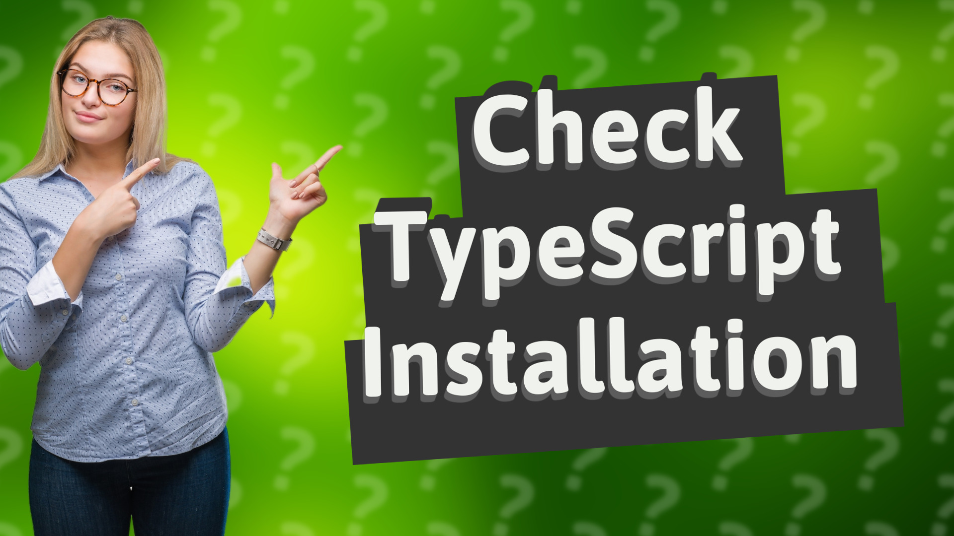 Check TypeScript Installation