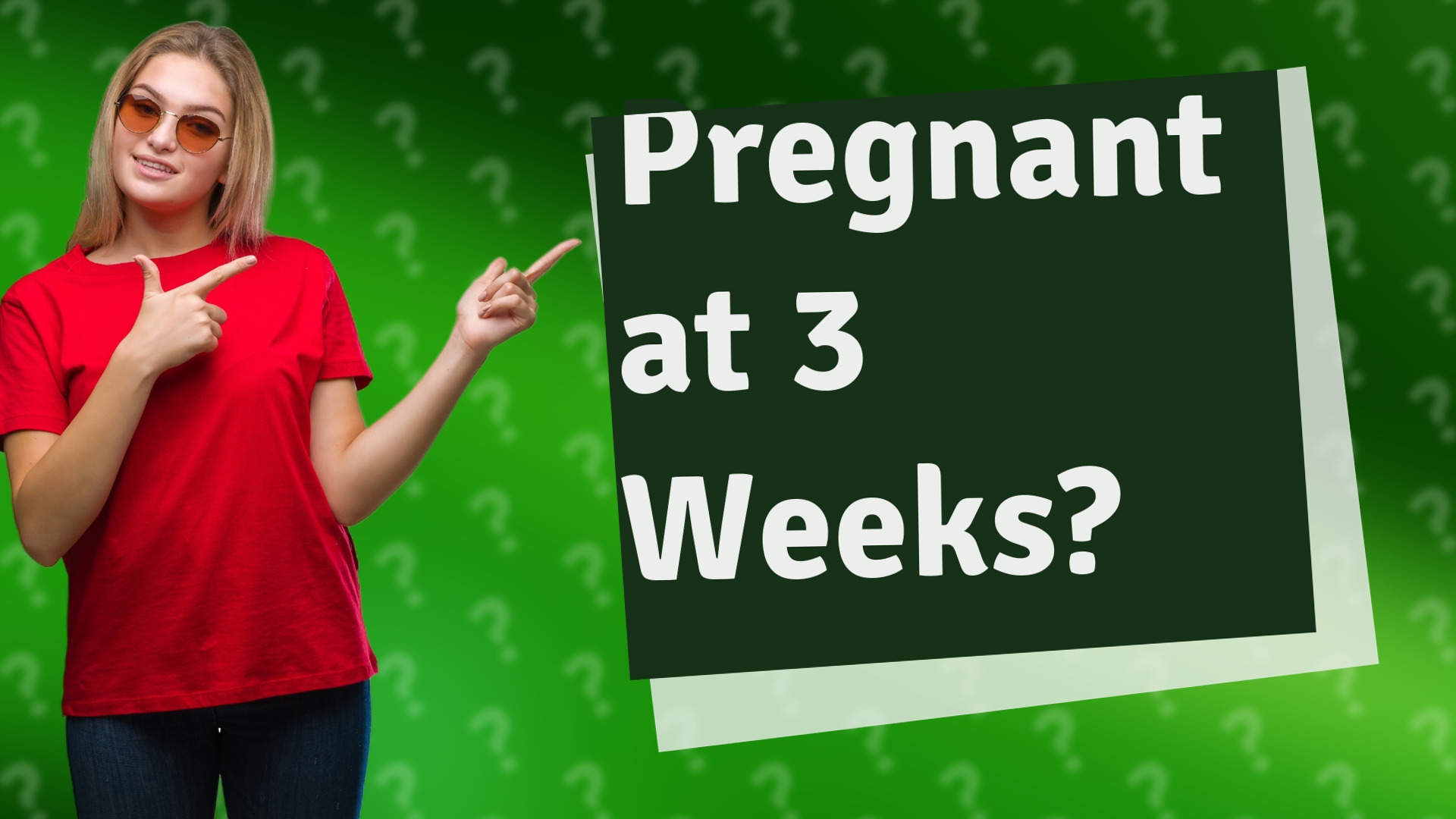 Pregnant at 3 Weeks?