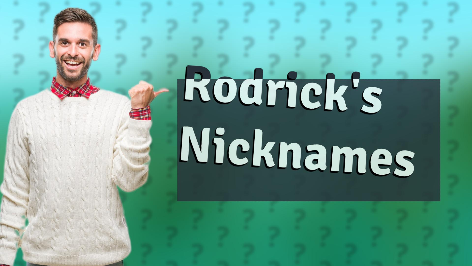 Rodrick's Nicknames