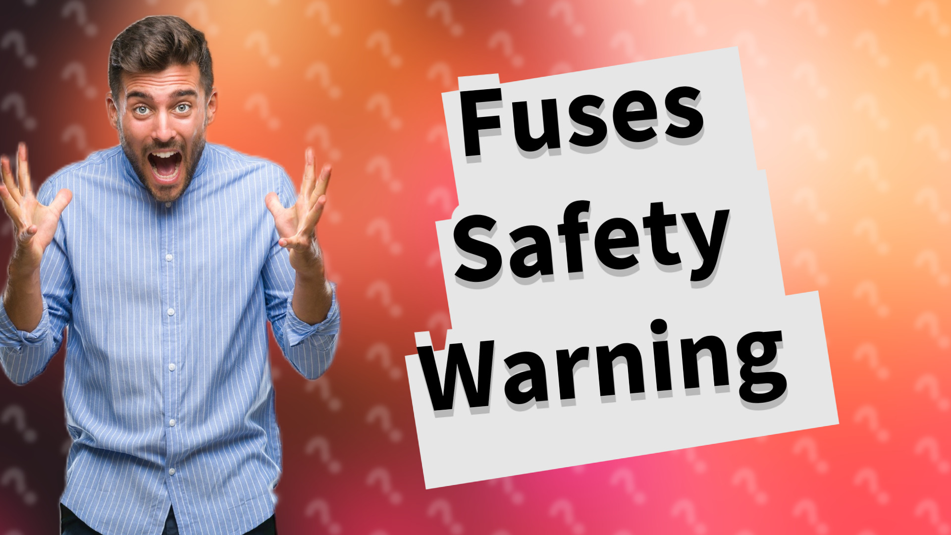 Fuses Safety Warning