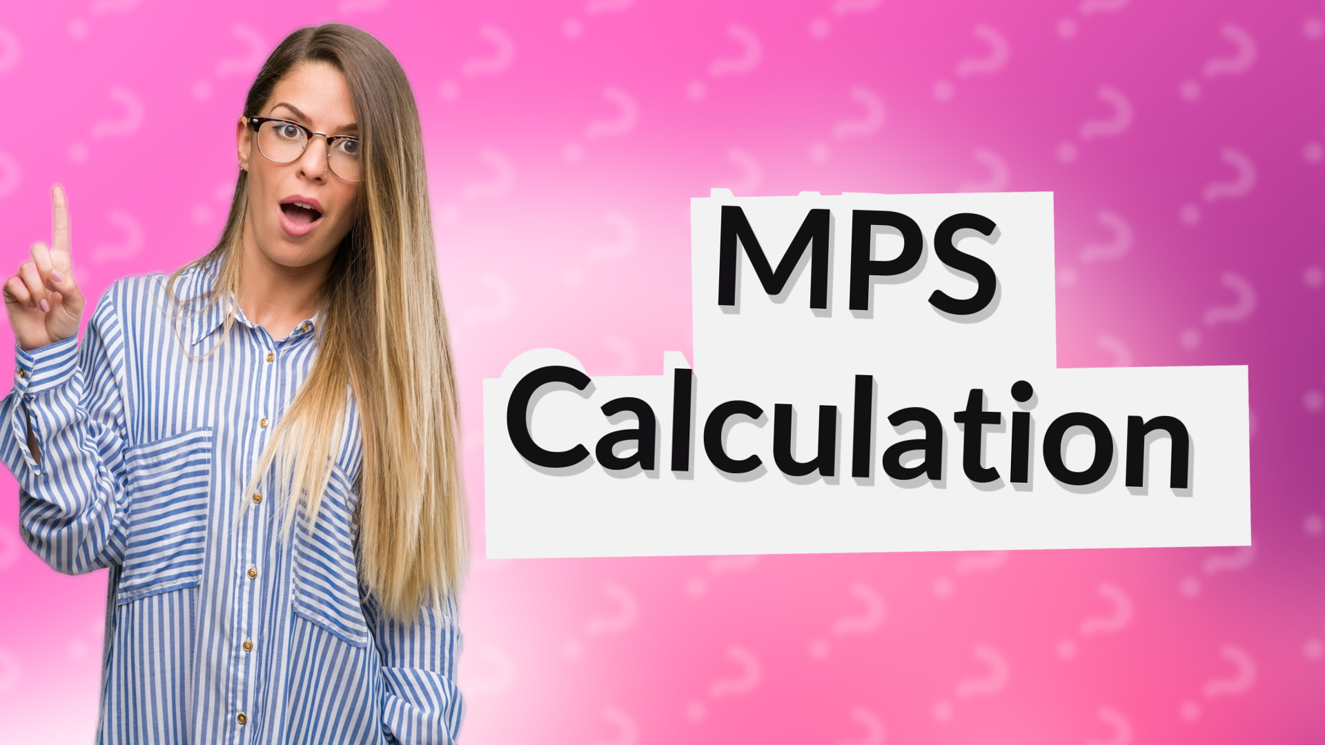 MPS Calculation