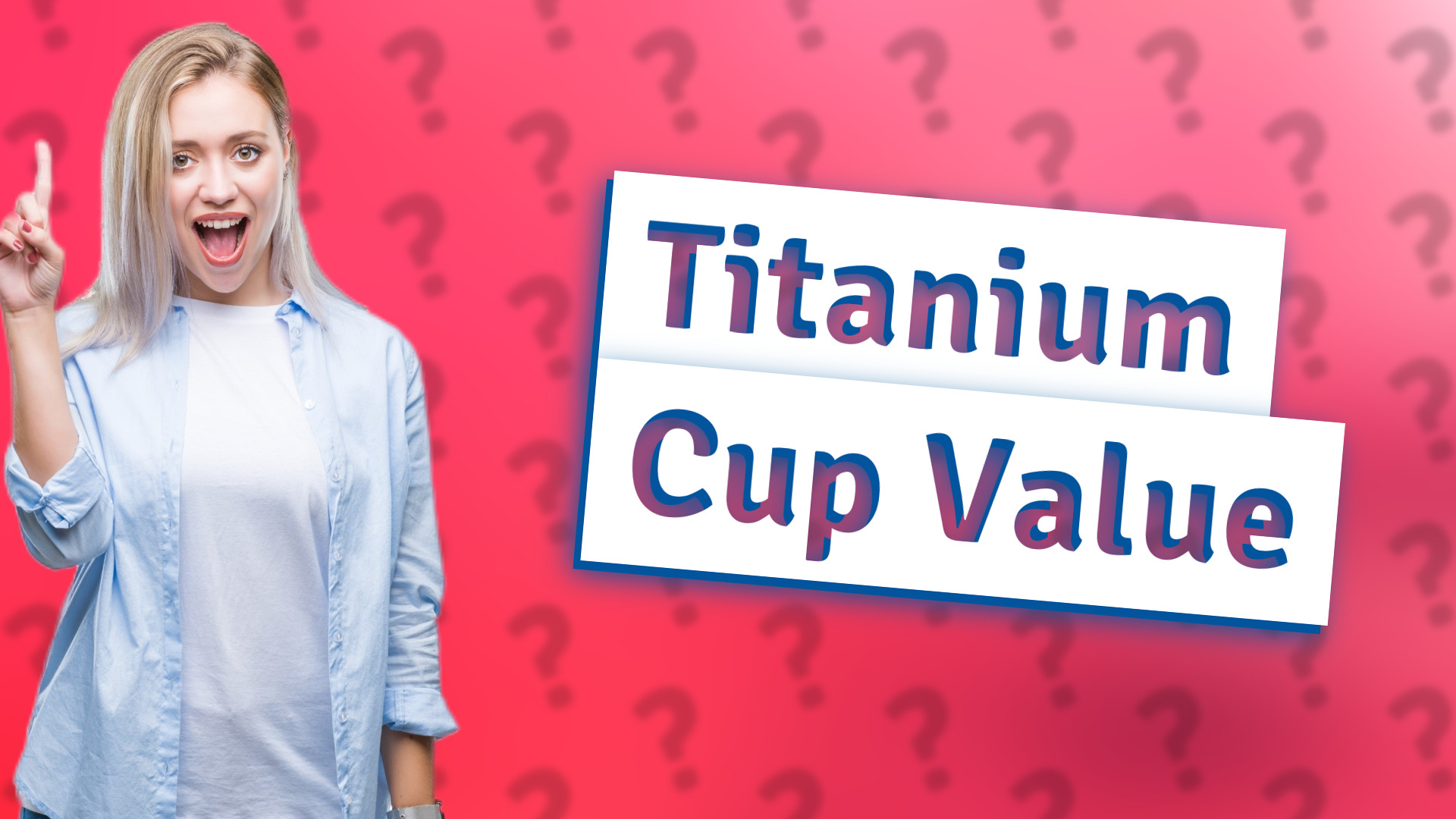 Titanium Cup Value