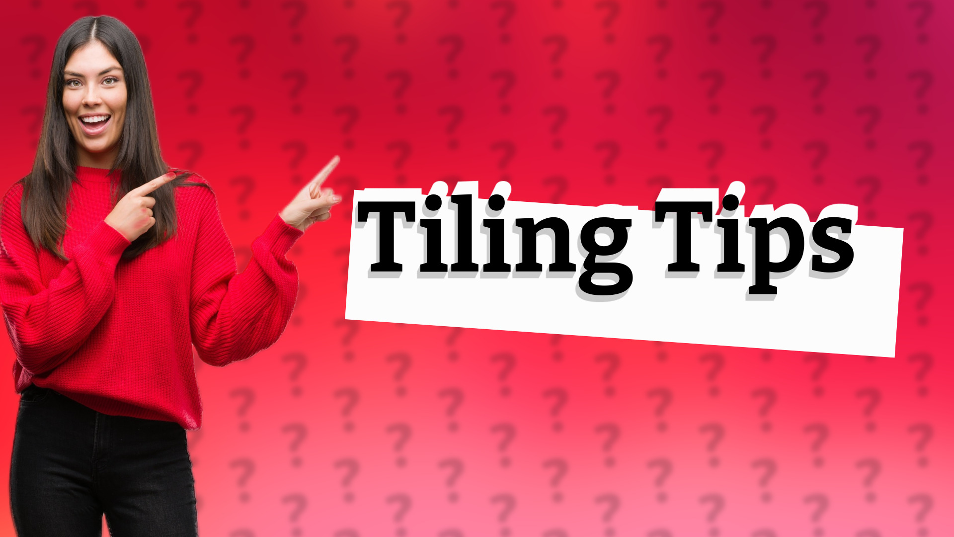 Tiling Tips