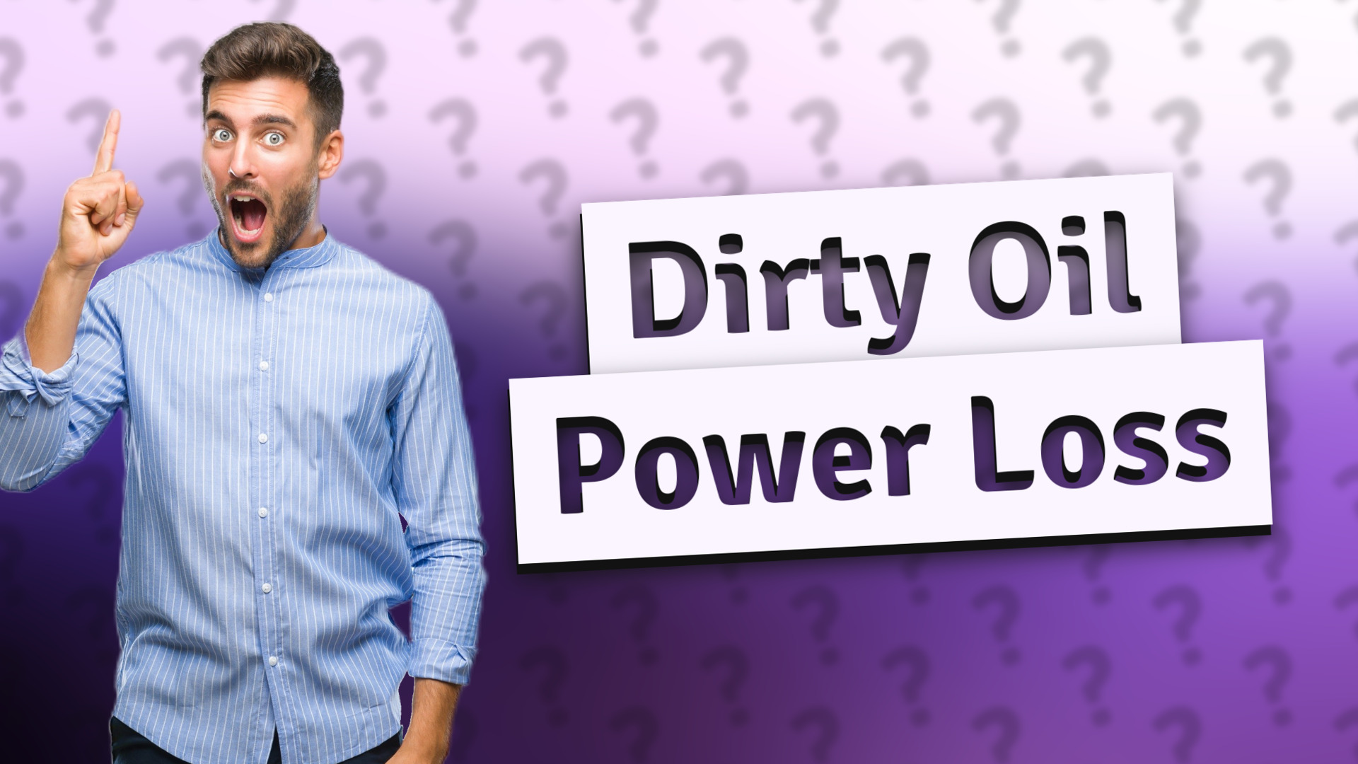 Dirty Oil Power Loss