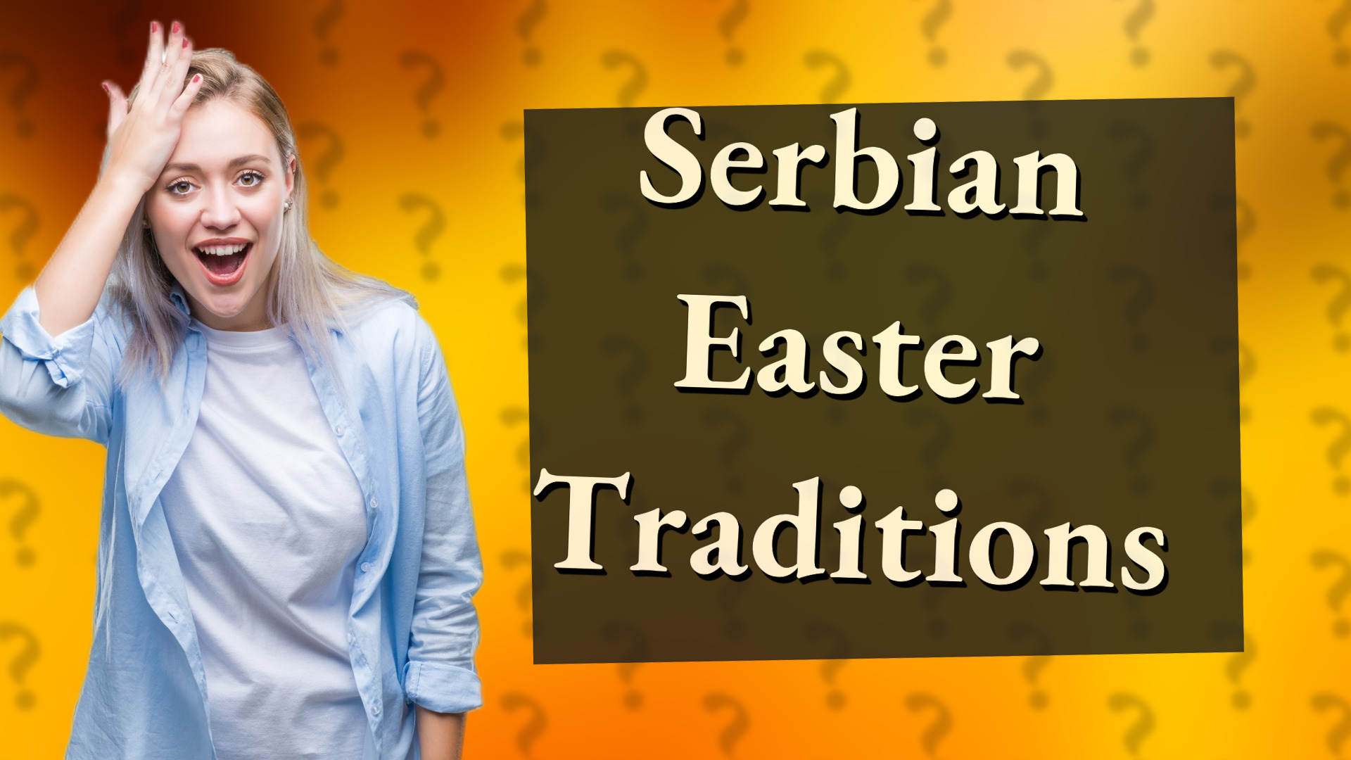 Serbian Easter Traditions