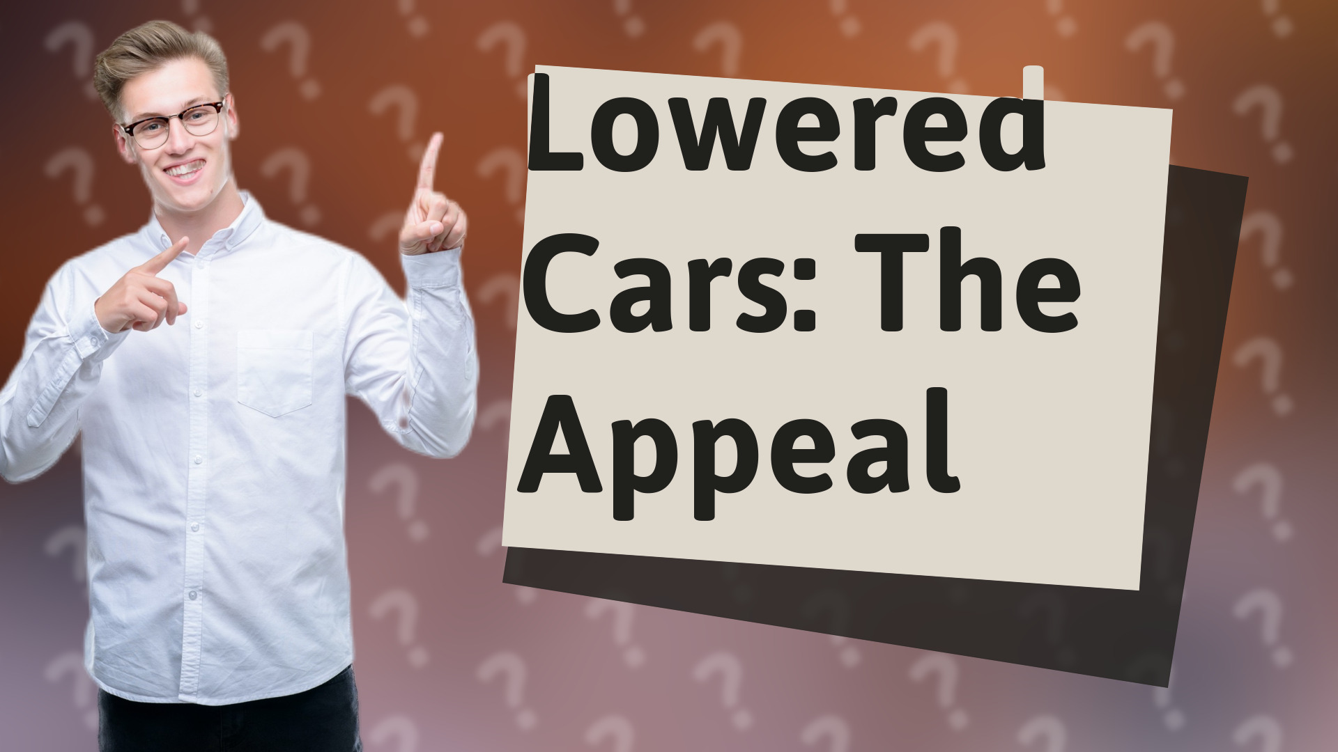 Lowered Cars: The Appeal