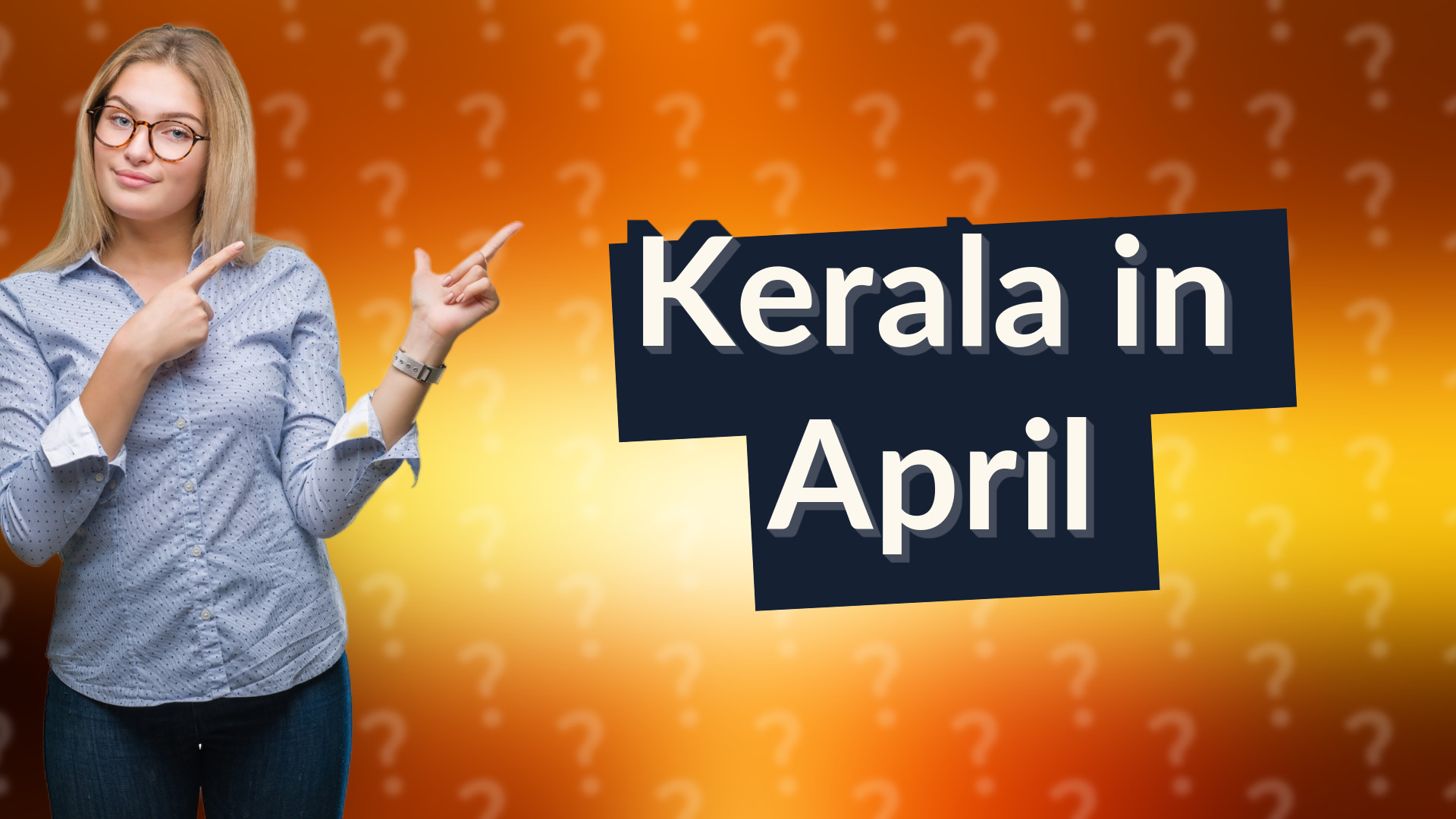 Kerala in April