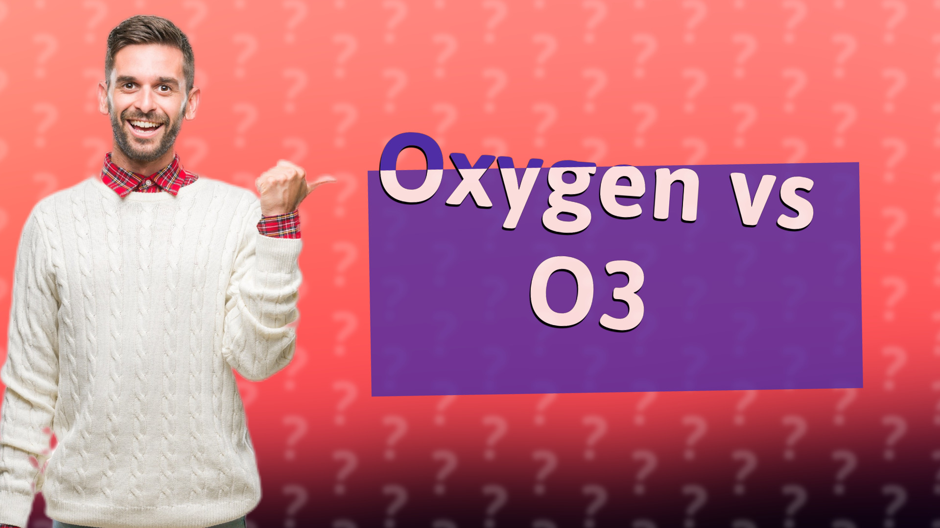 Oxygen vs O3