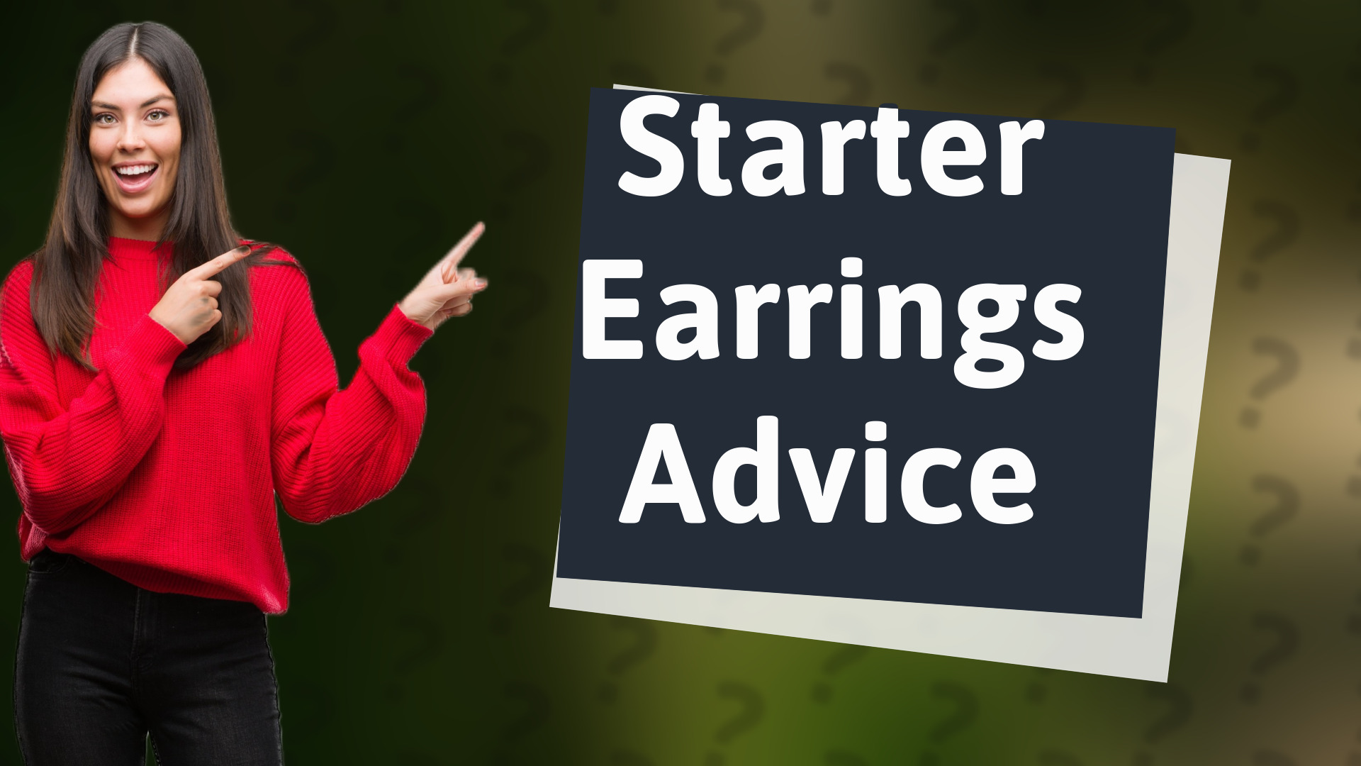 Starter Earrings Advice