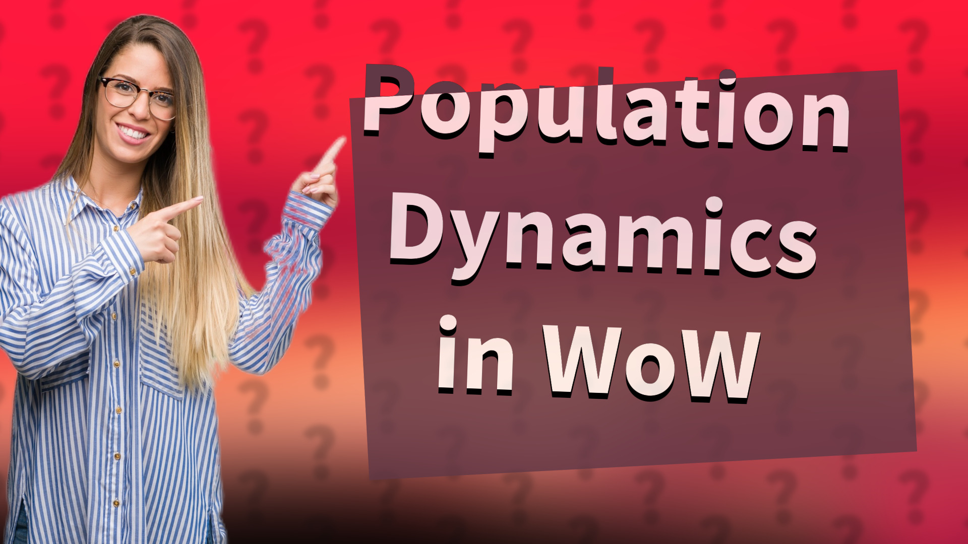 Population Dynamics in WoW