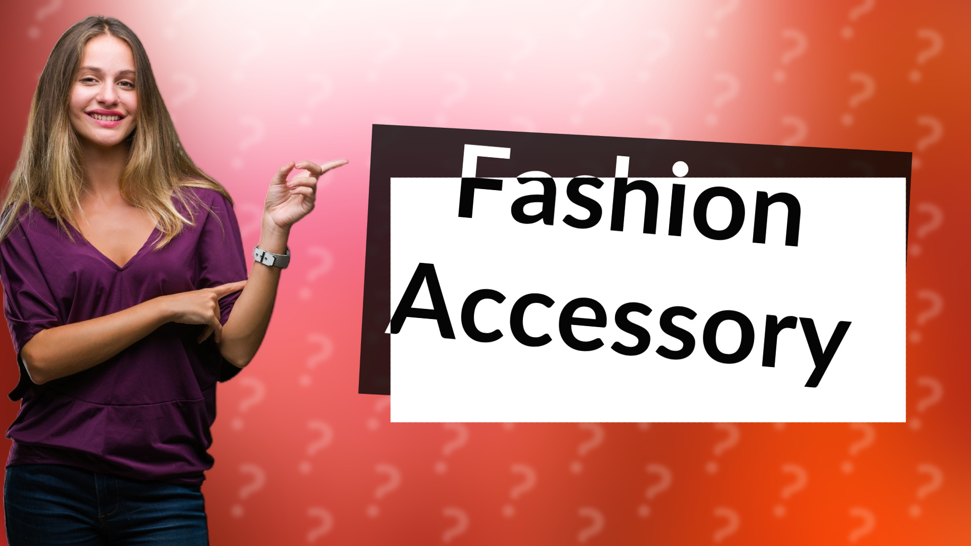 Fashion Accessory