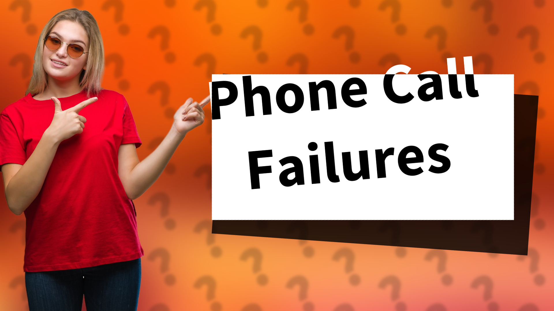 Phone Call Failures