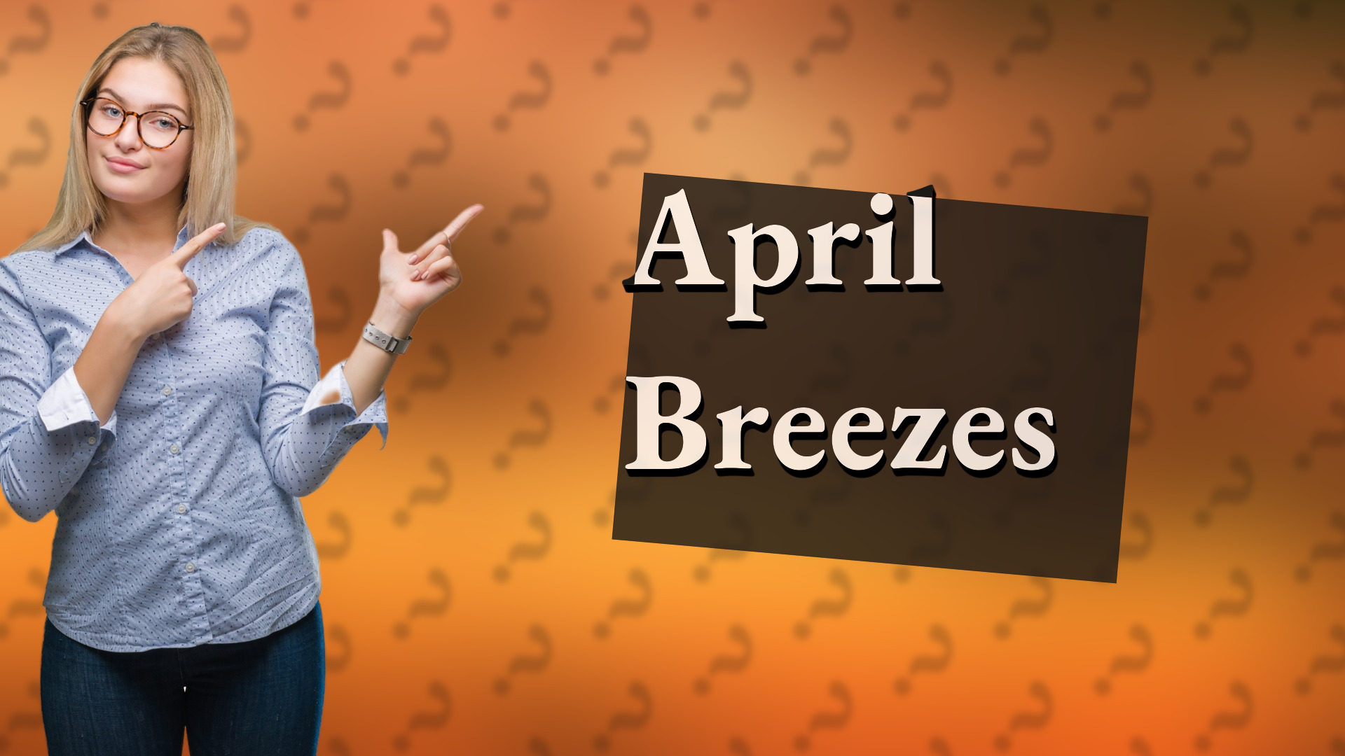 April Breezes