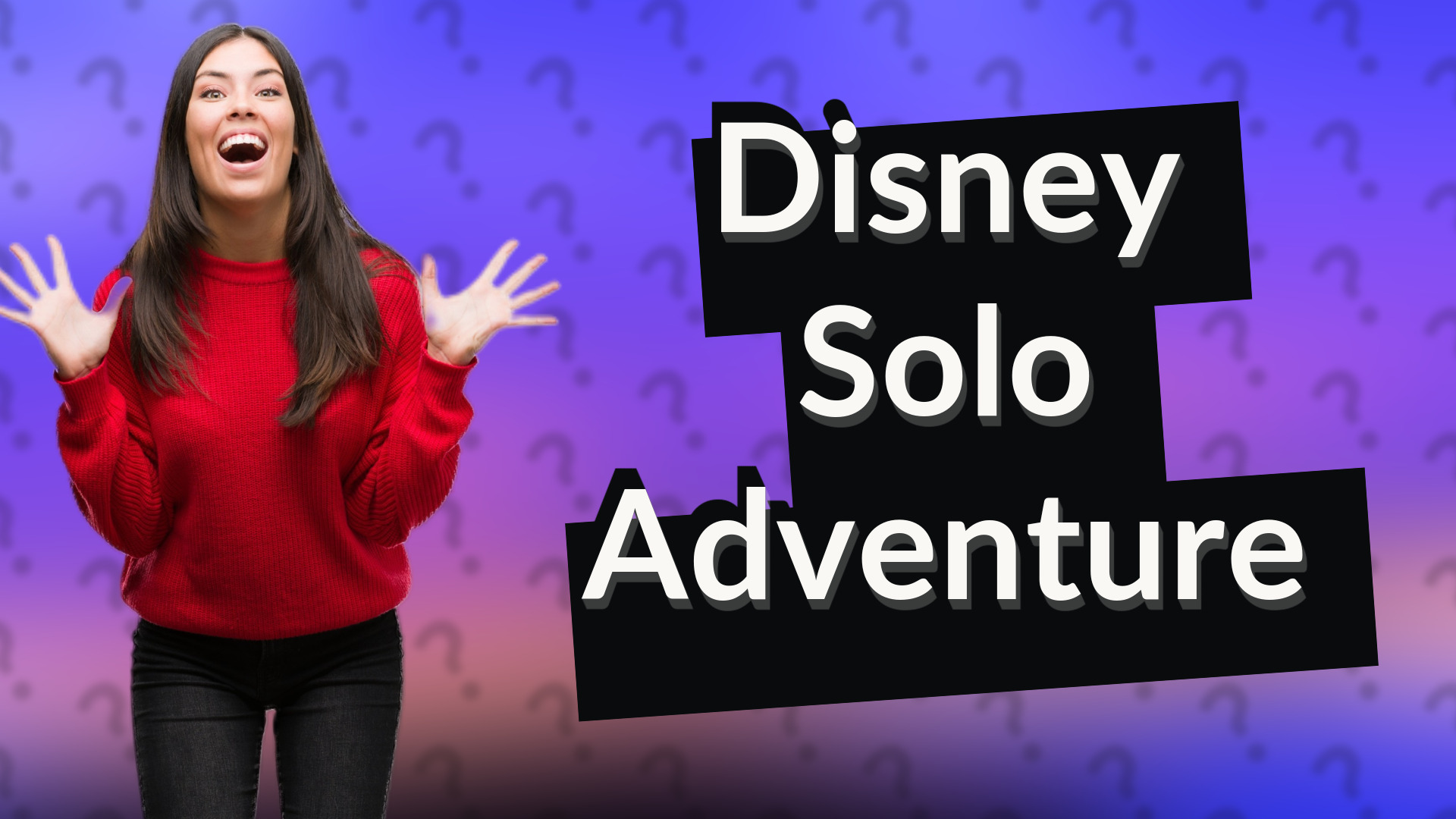 Disney Solo Adventure