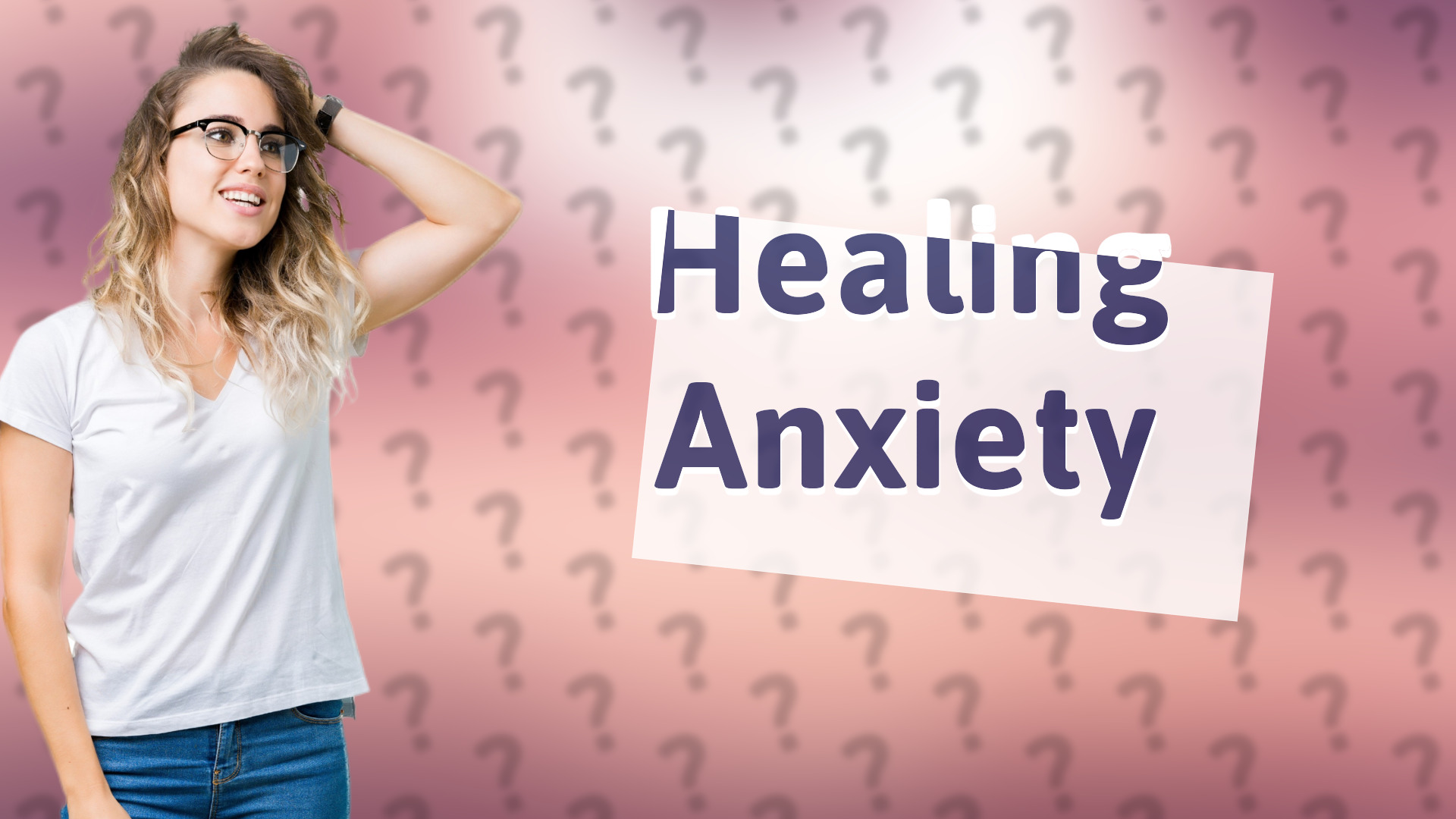 Healing Anxiety