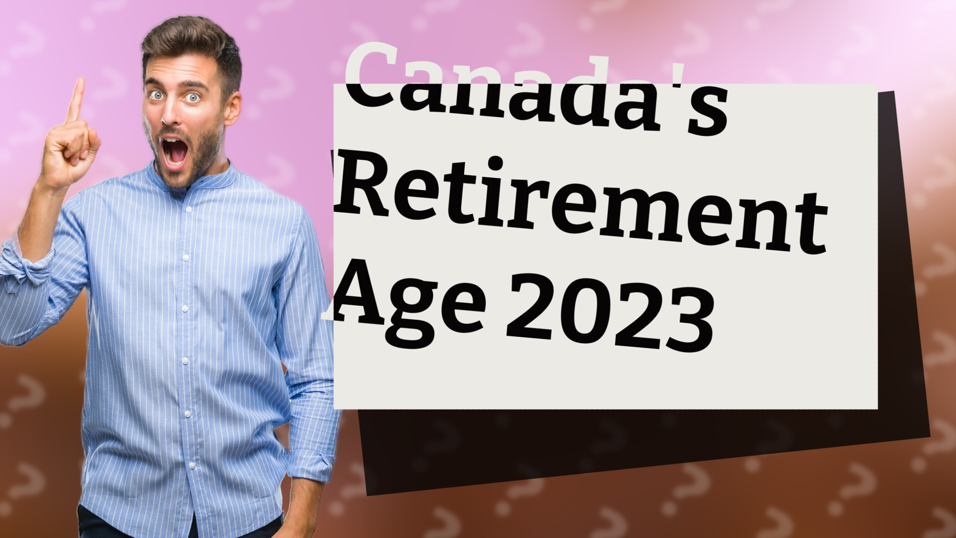 Canada's Retirement Age 2023