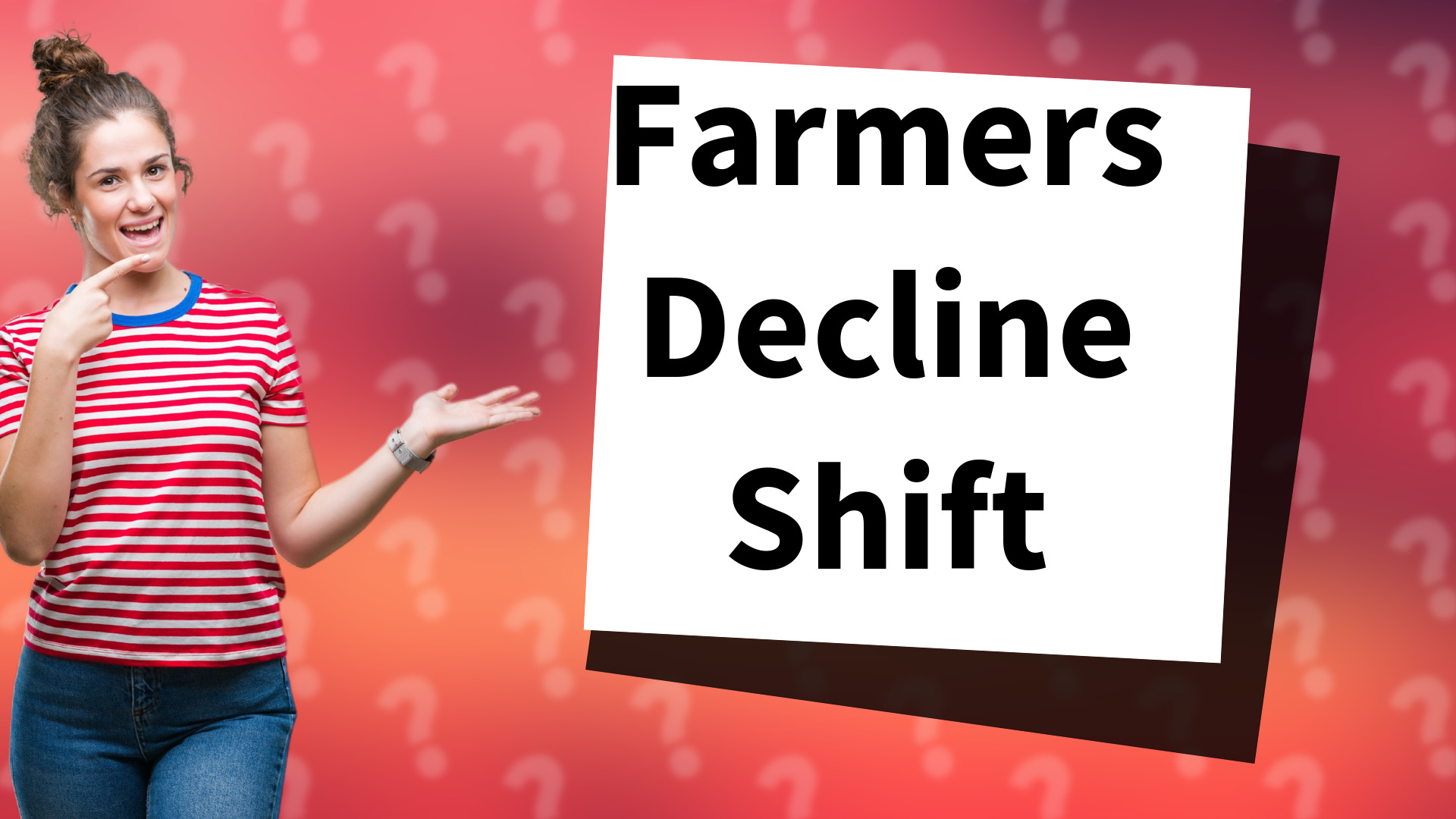 Farmers Decline Shift