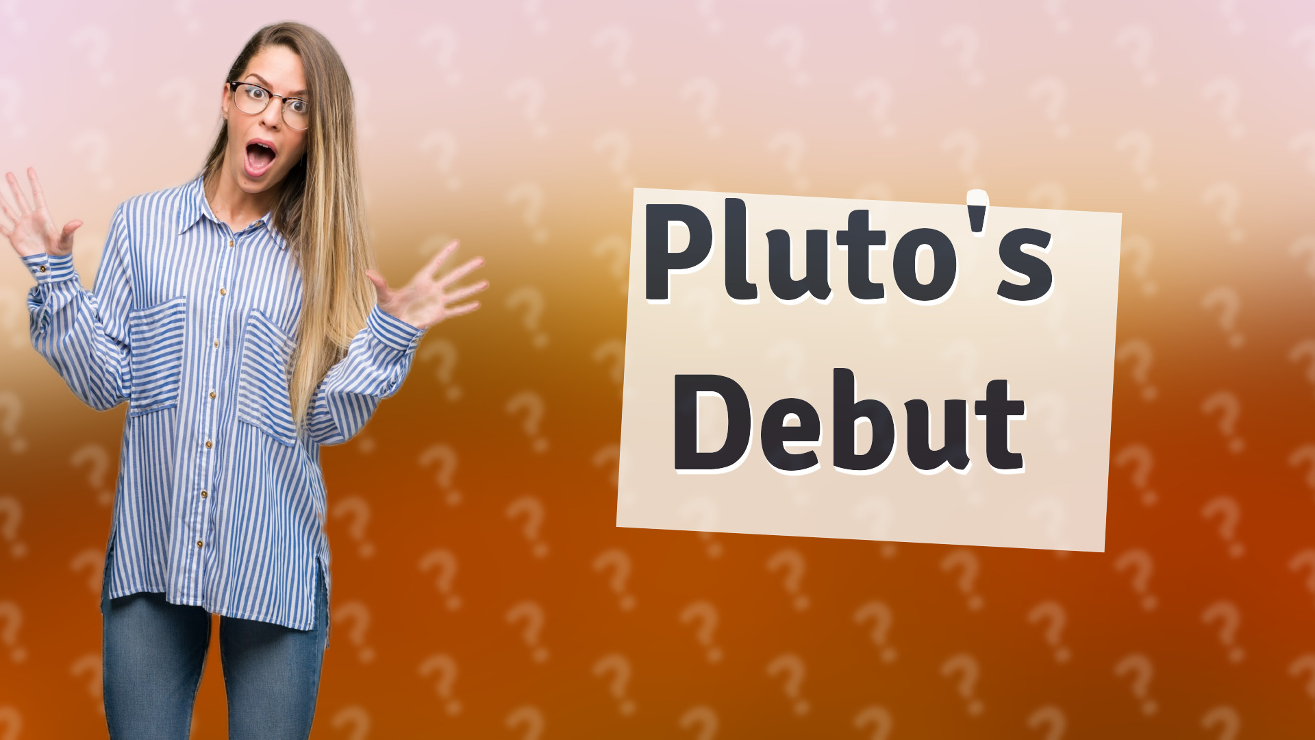 Pluto's Debut
