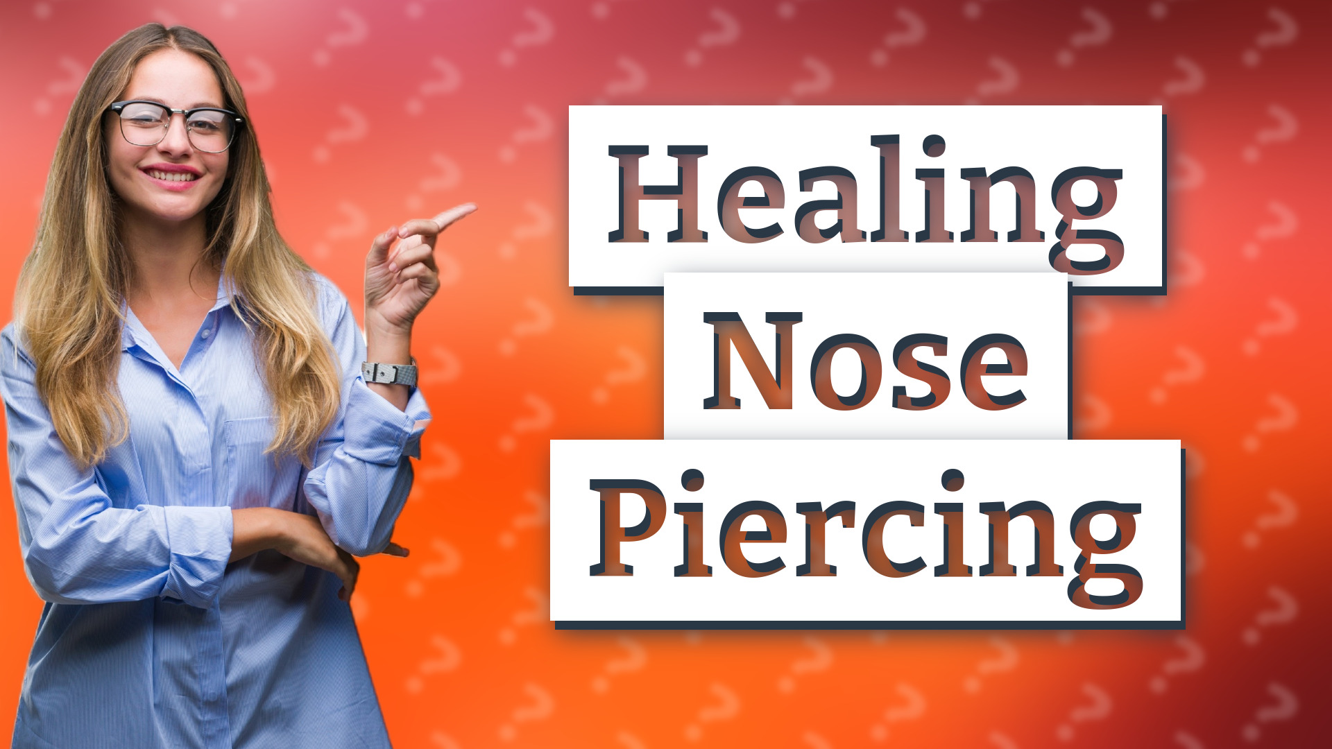 Healing Nose Piercing