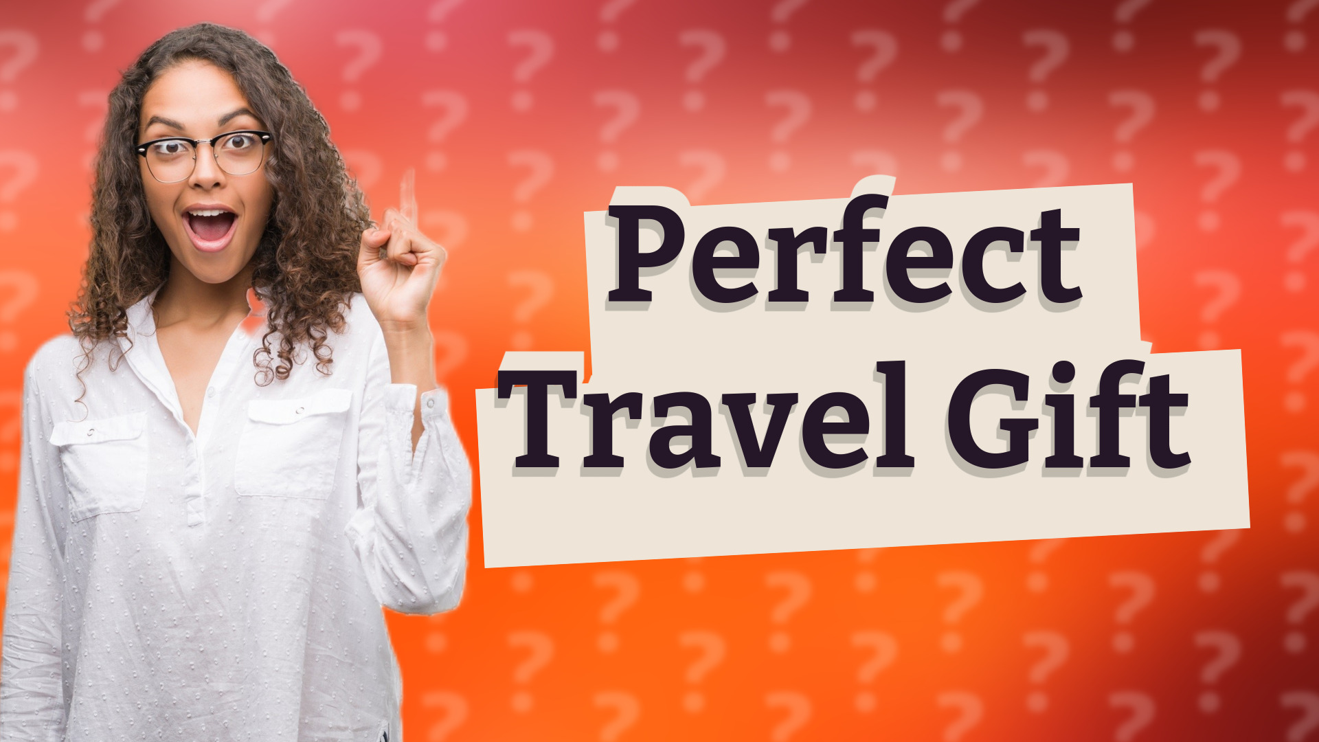 Perfect Travel Gift