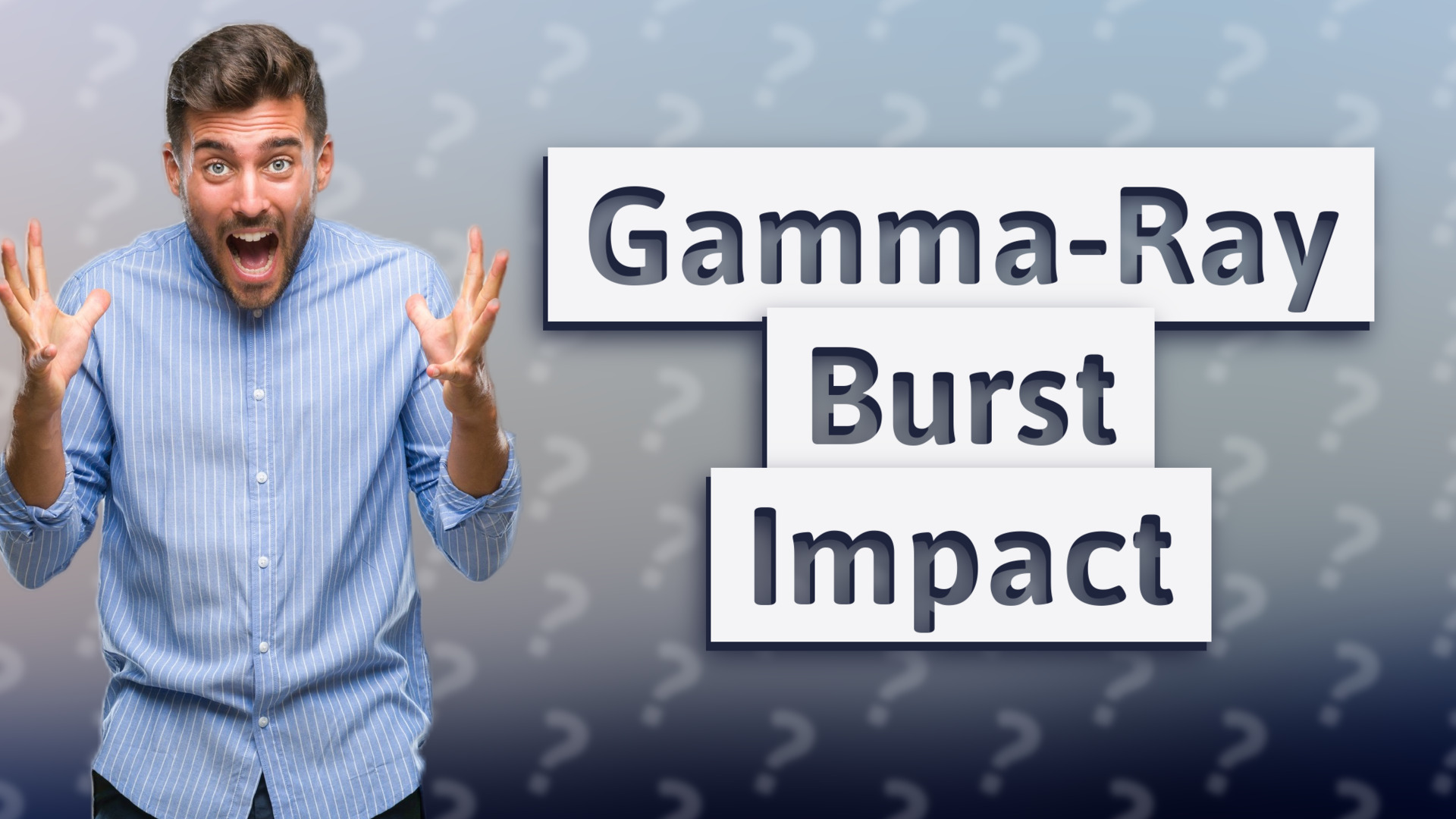Gamma-Ray Burst Impact
