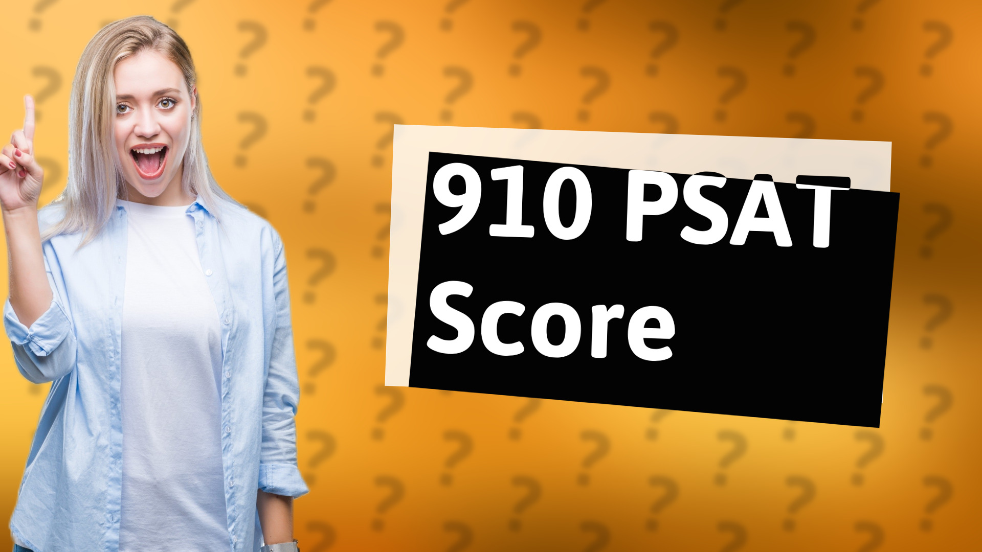 910 PSAT Score