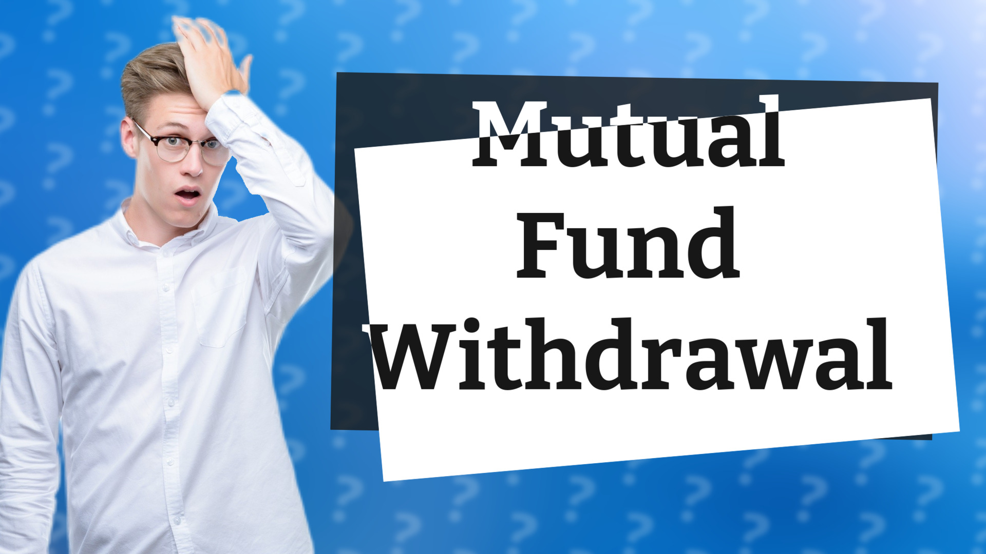 Mutual Fund Withdrawal