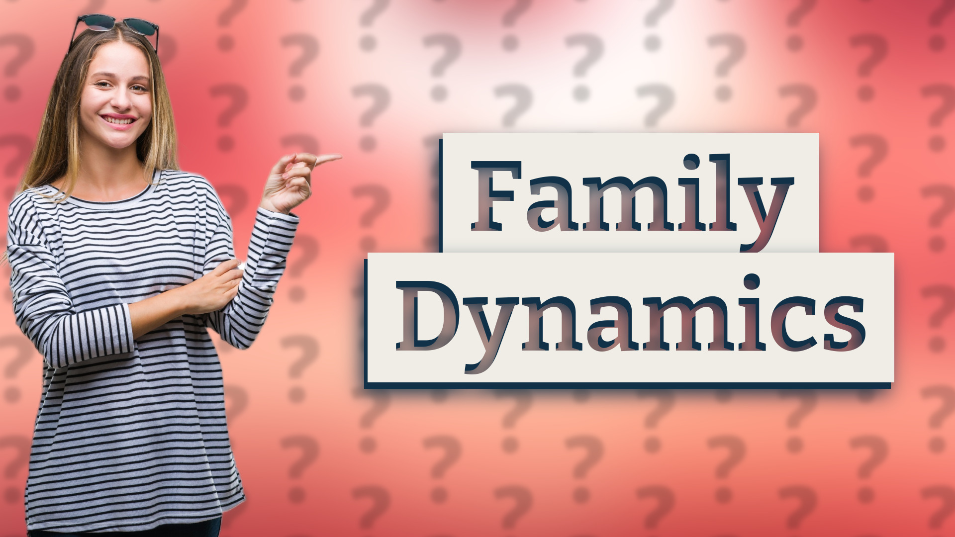 Family Dynamics