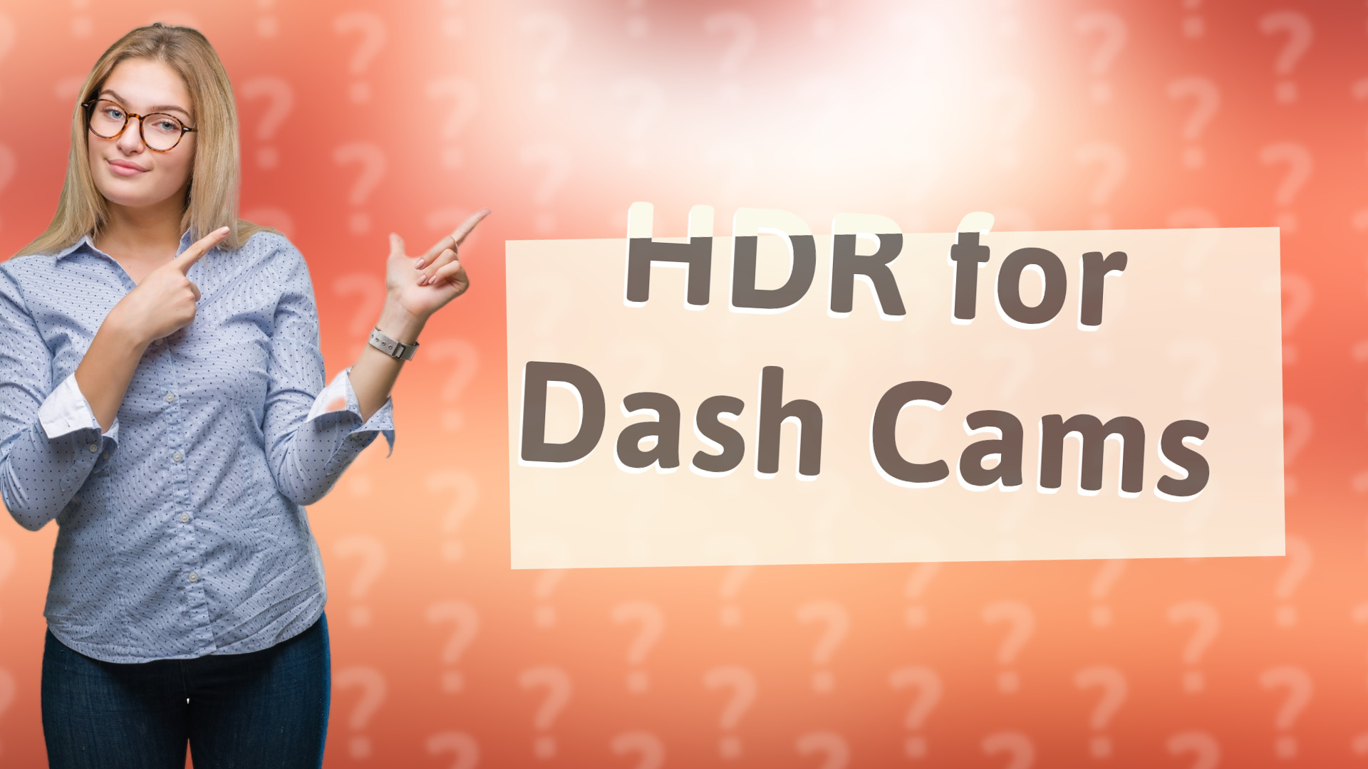 HDR for Dash Cams
