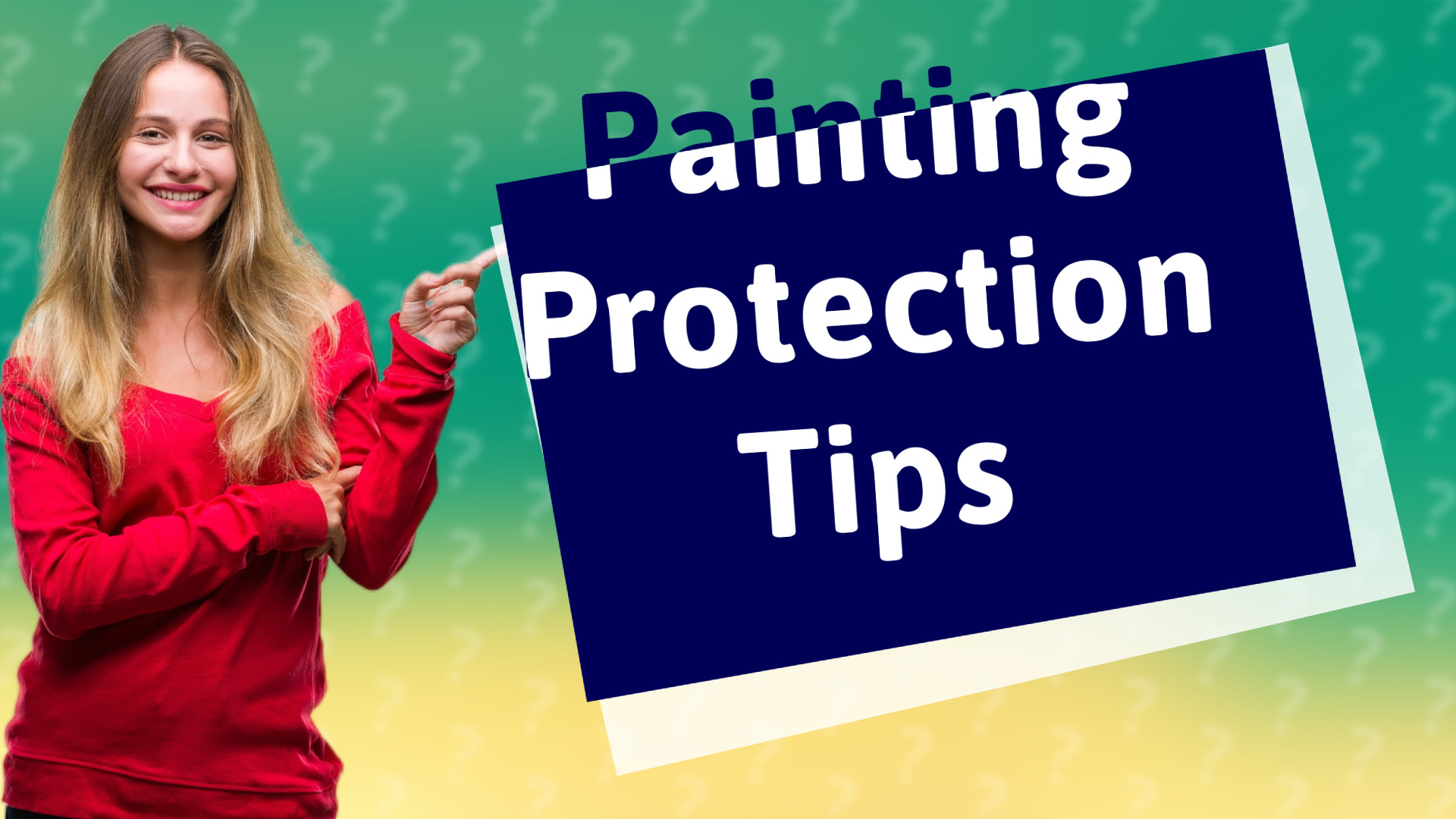 Painting Protection Tips