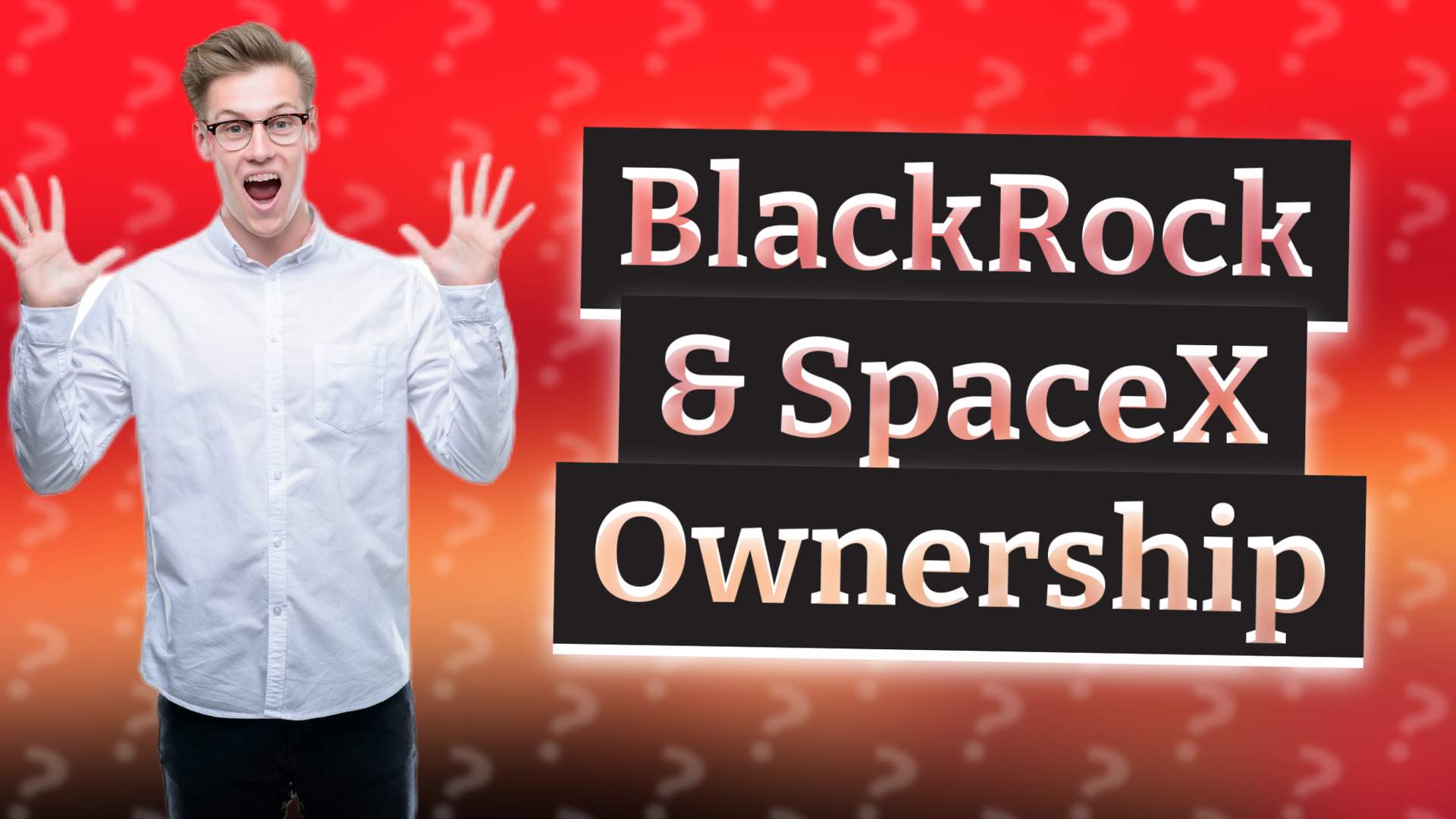 BlackRock & SpaceX Ownership