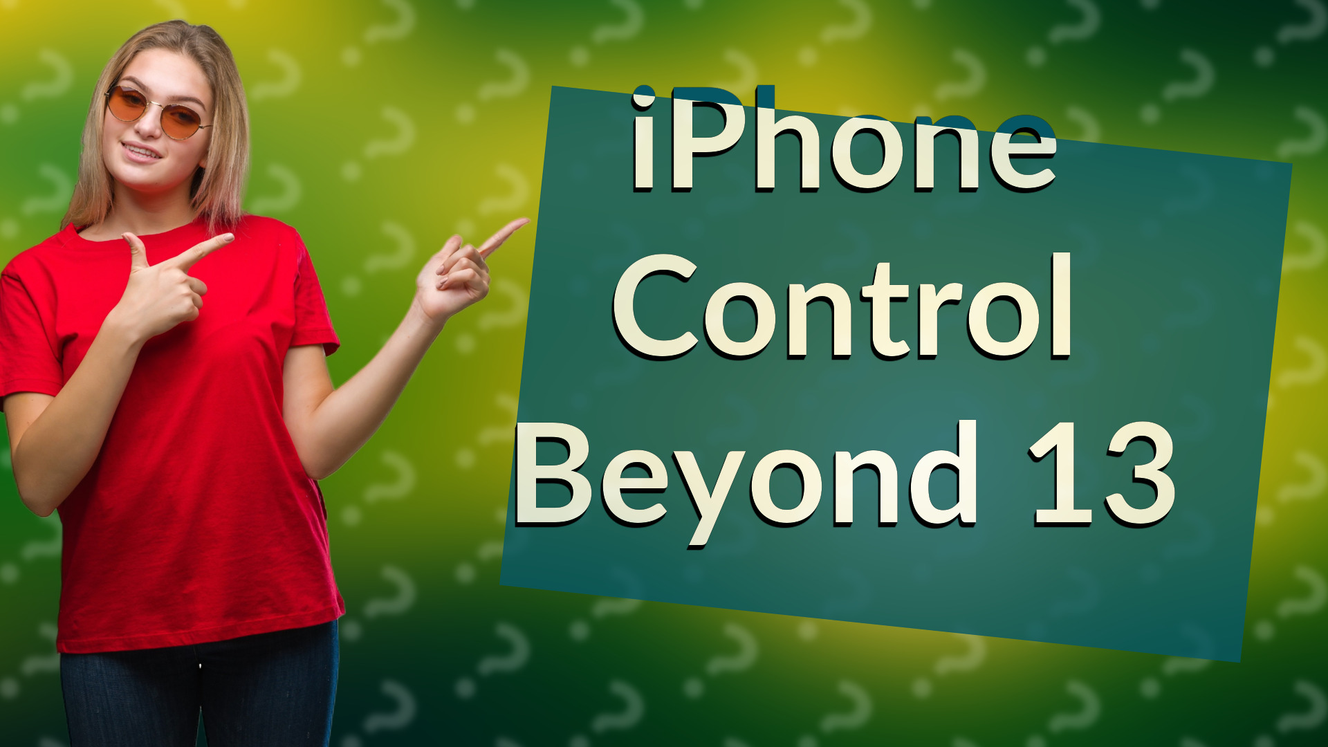iPhone Control Beyond 13