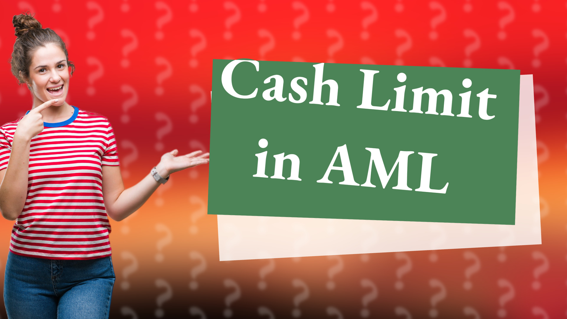 Cash Limit in AML