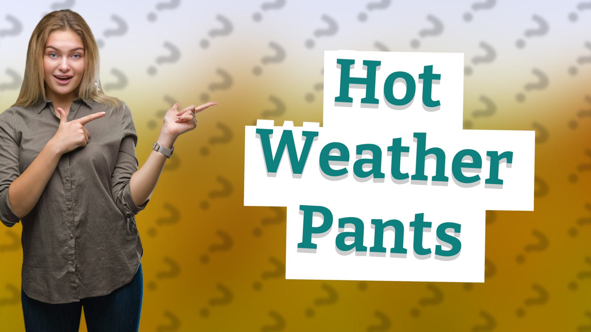 Hot Weather Pants