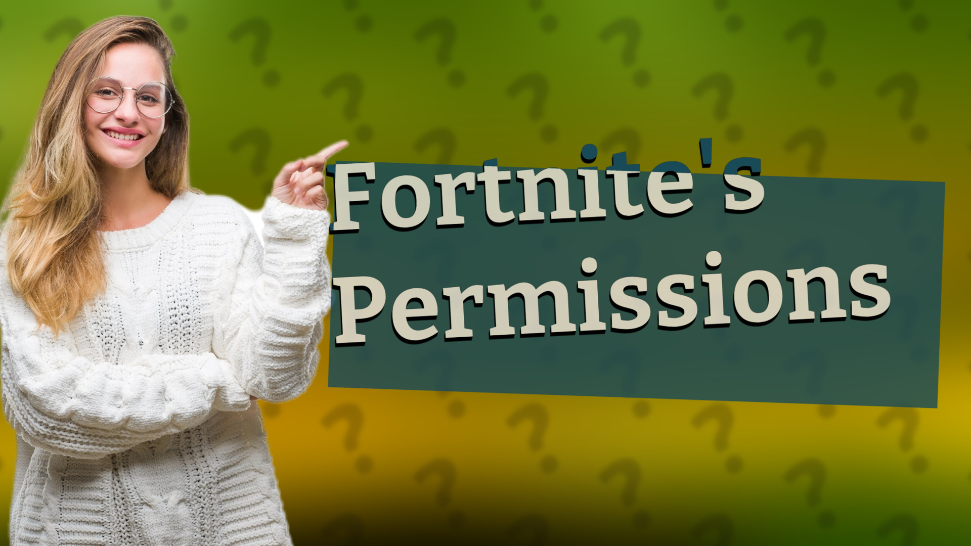 Fortnite's Permissions