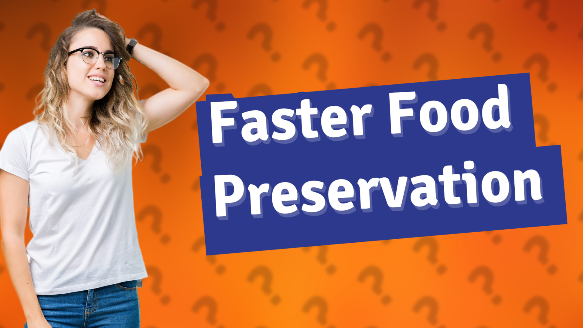 Faster Food Preservation