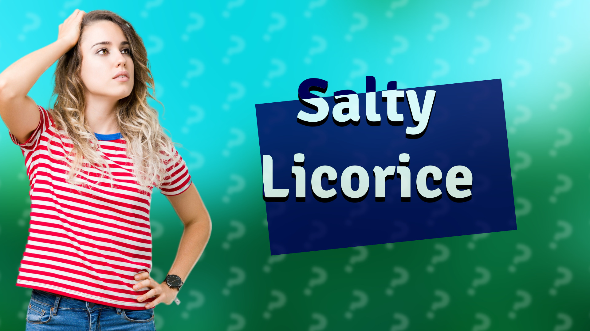 Salty Licorice