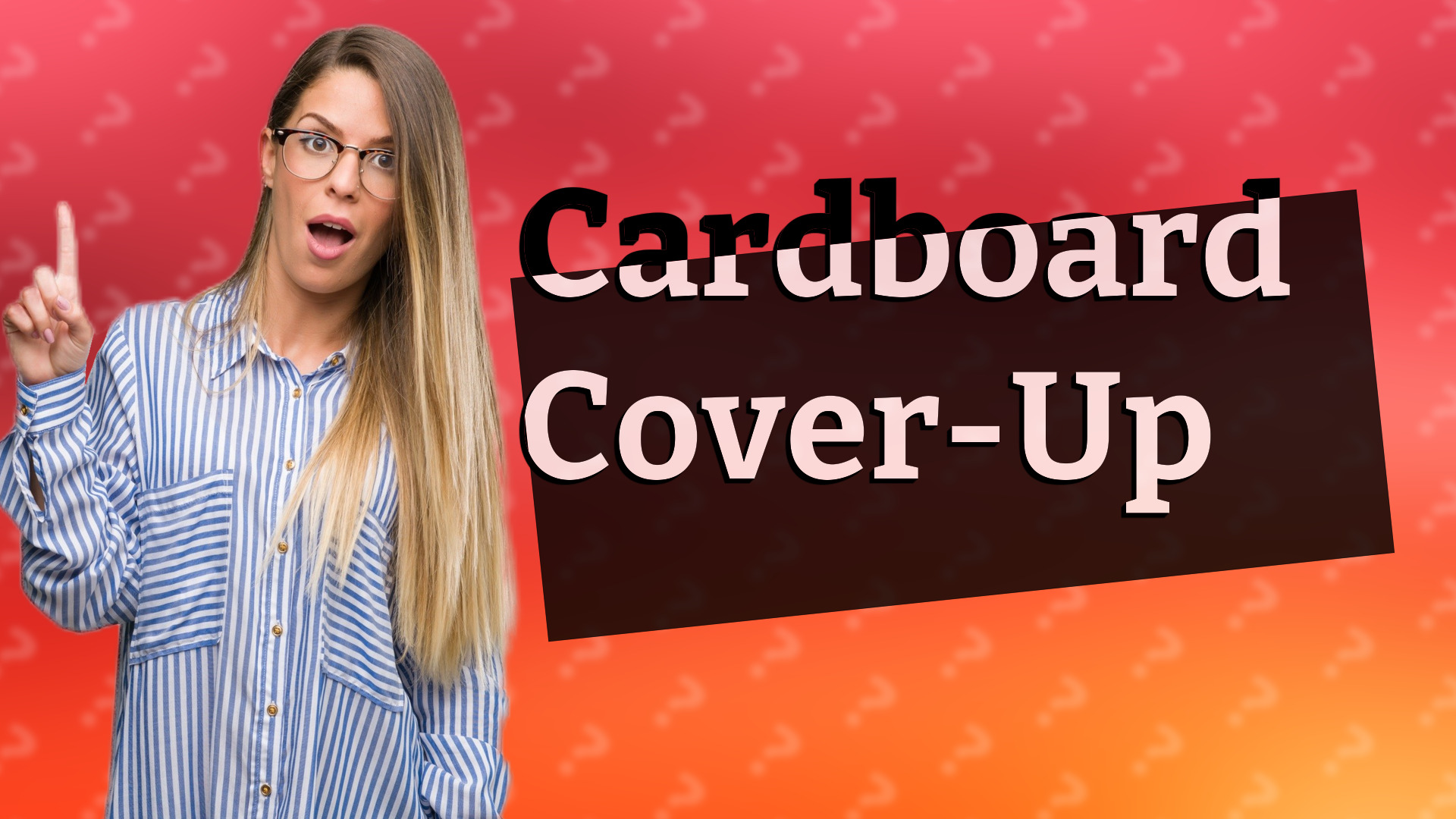 Cardboard Cover-Up