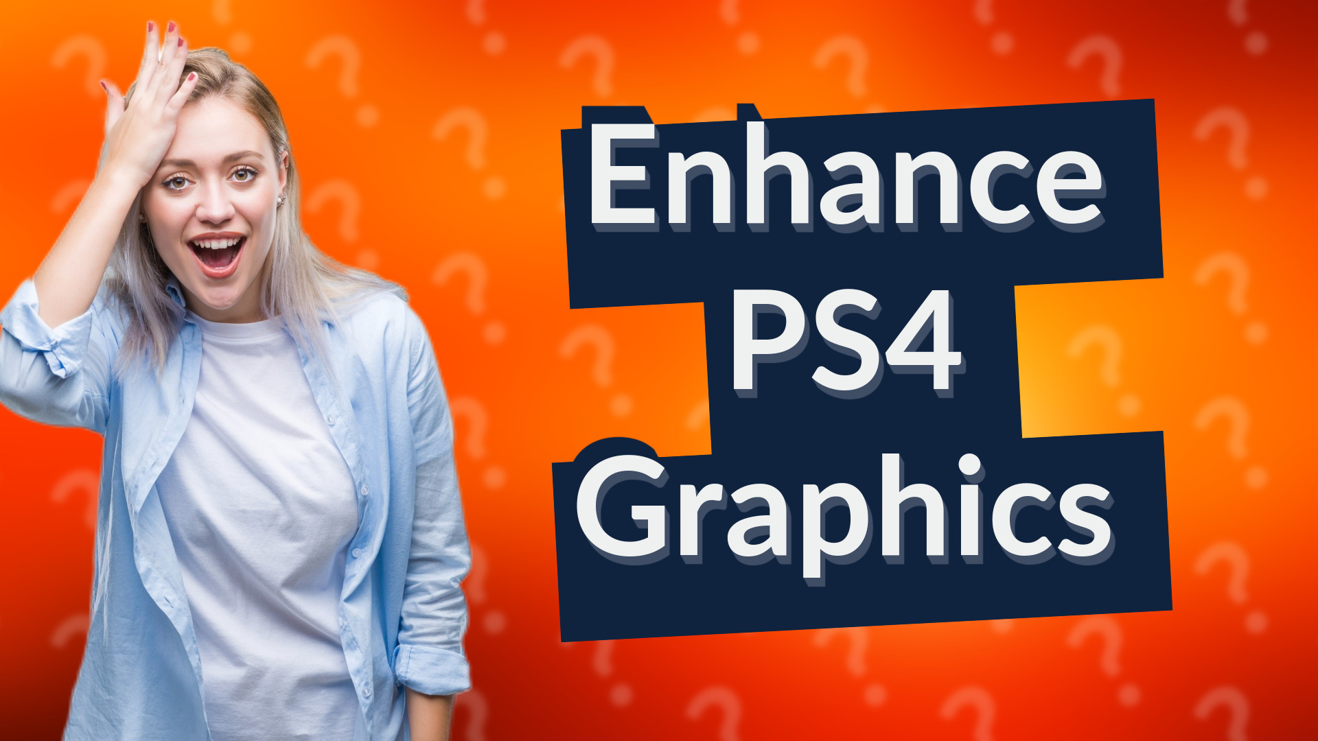 Enhance PS4 Graphics