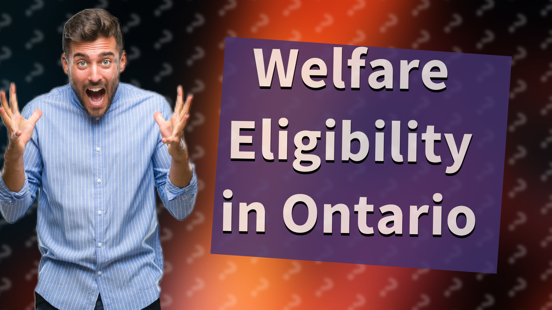 Welfare Eligibility in Ontario