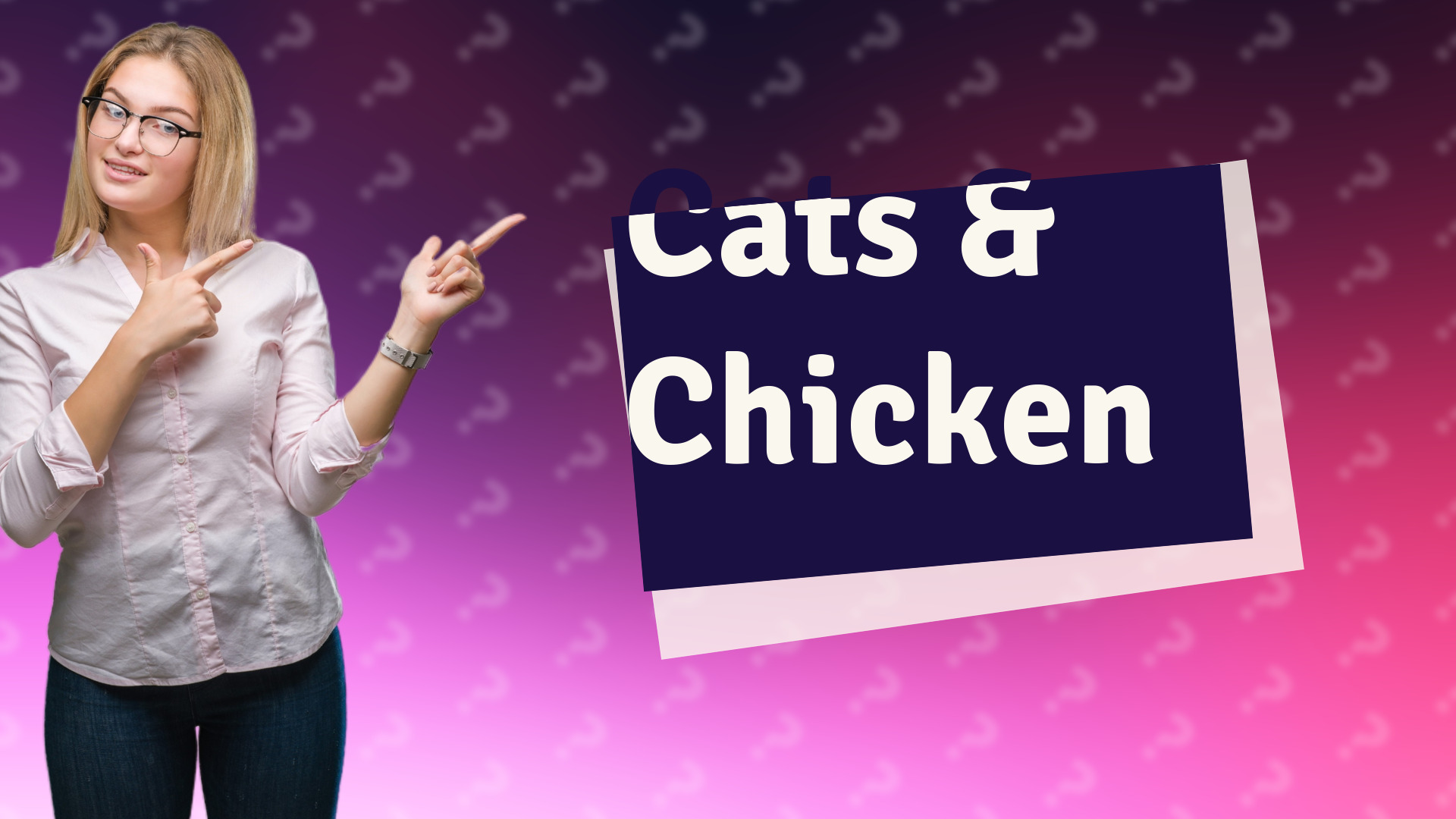 Cats & Chicken