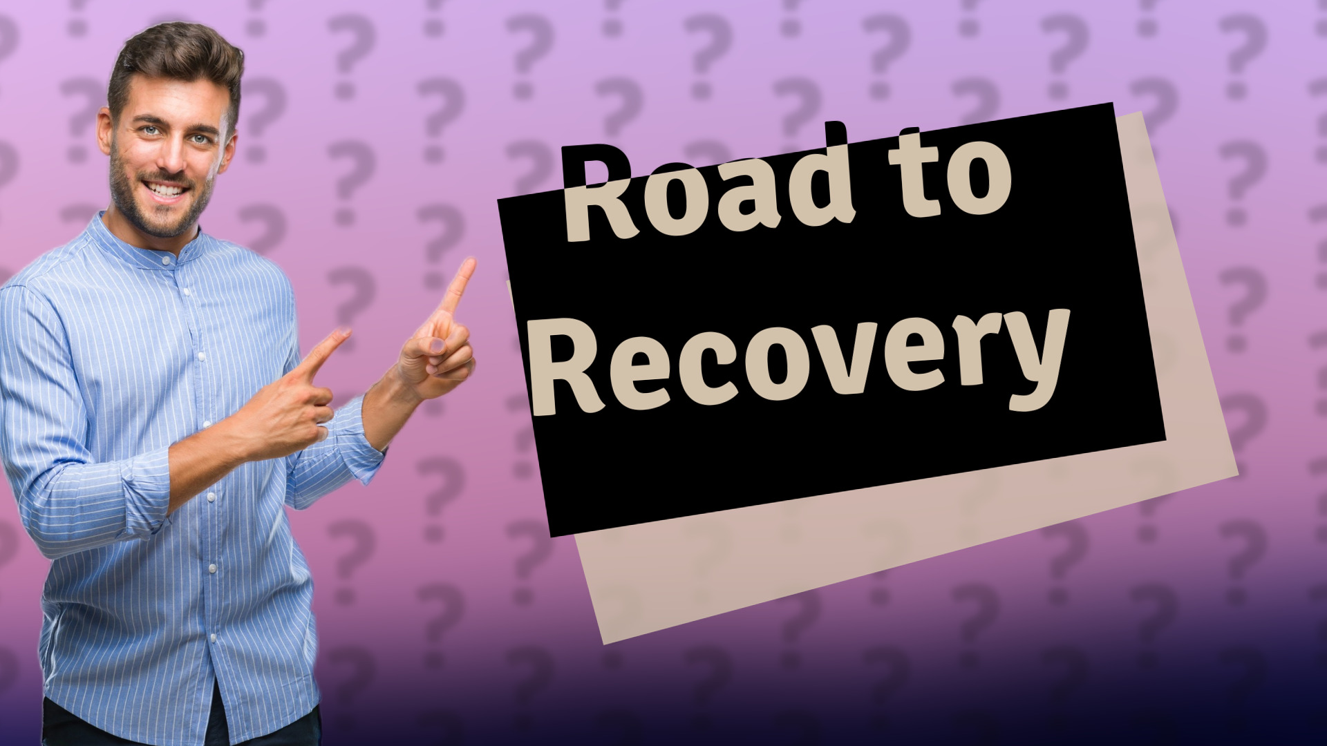 Road to Recovery