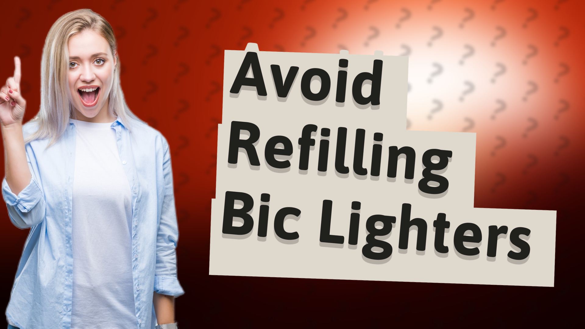 Avoid Refilling Bic Lighters