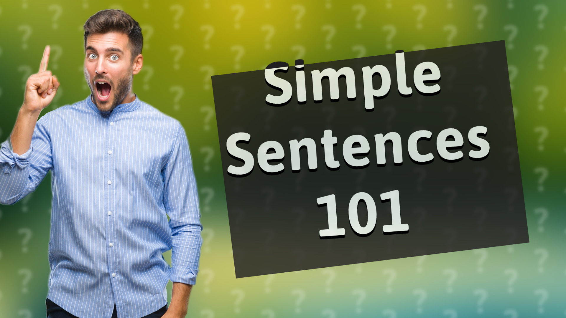 Simple Sentences 101