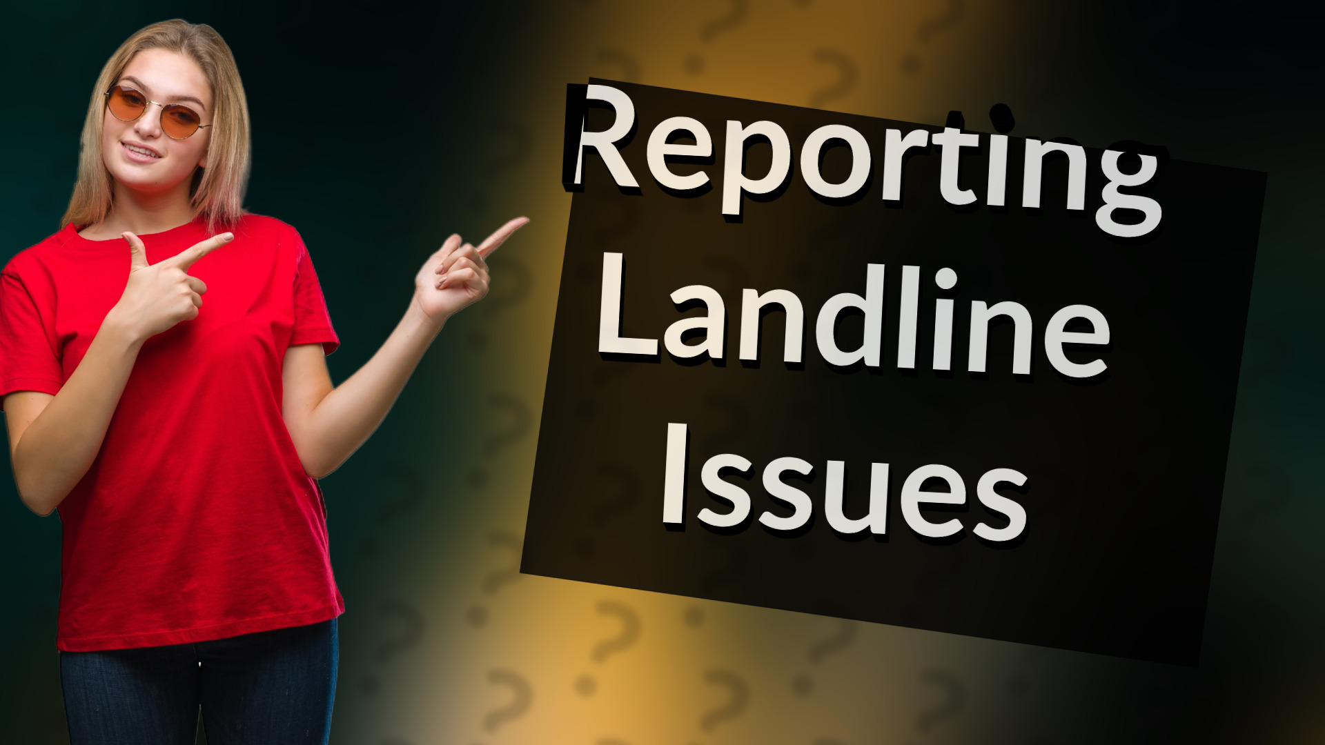 Reporting Landline Issues