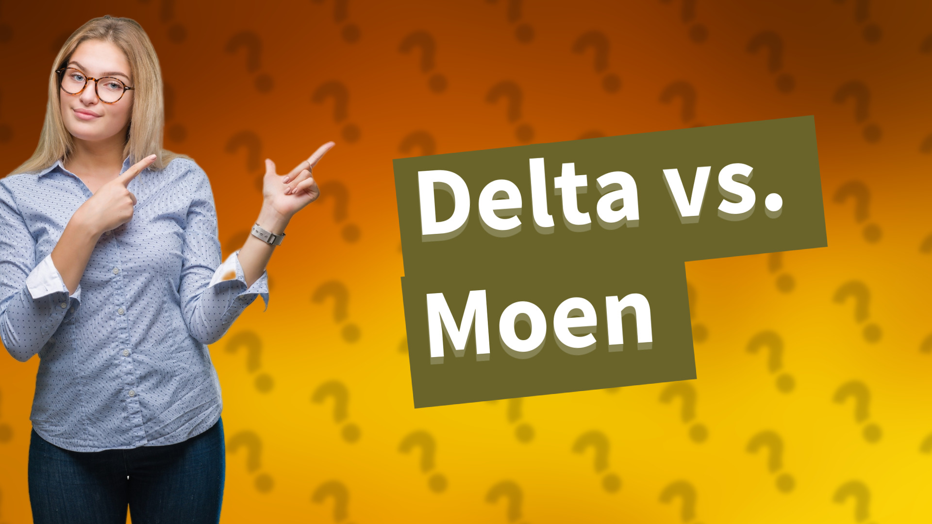 Delta vs. Moen