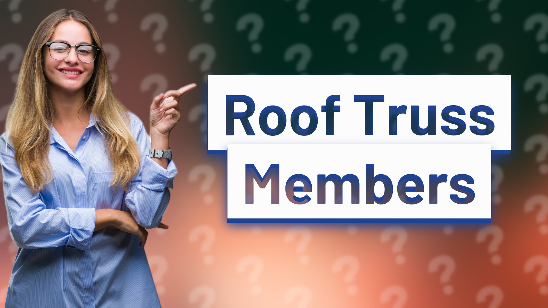 Roof Truss Members