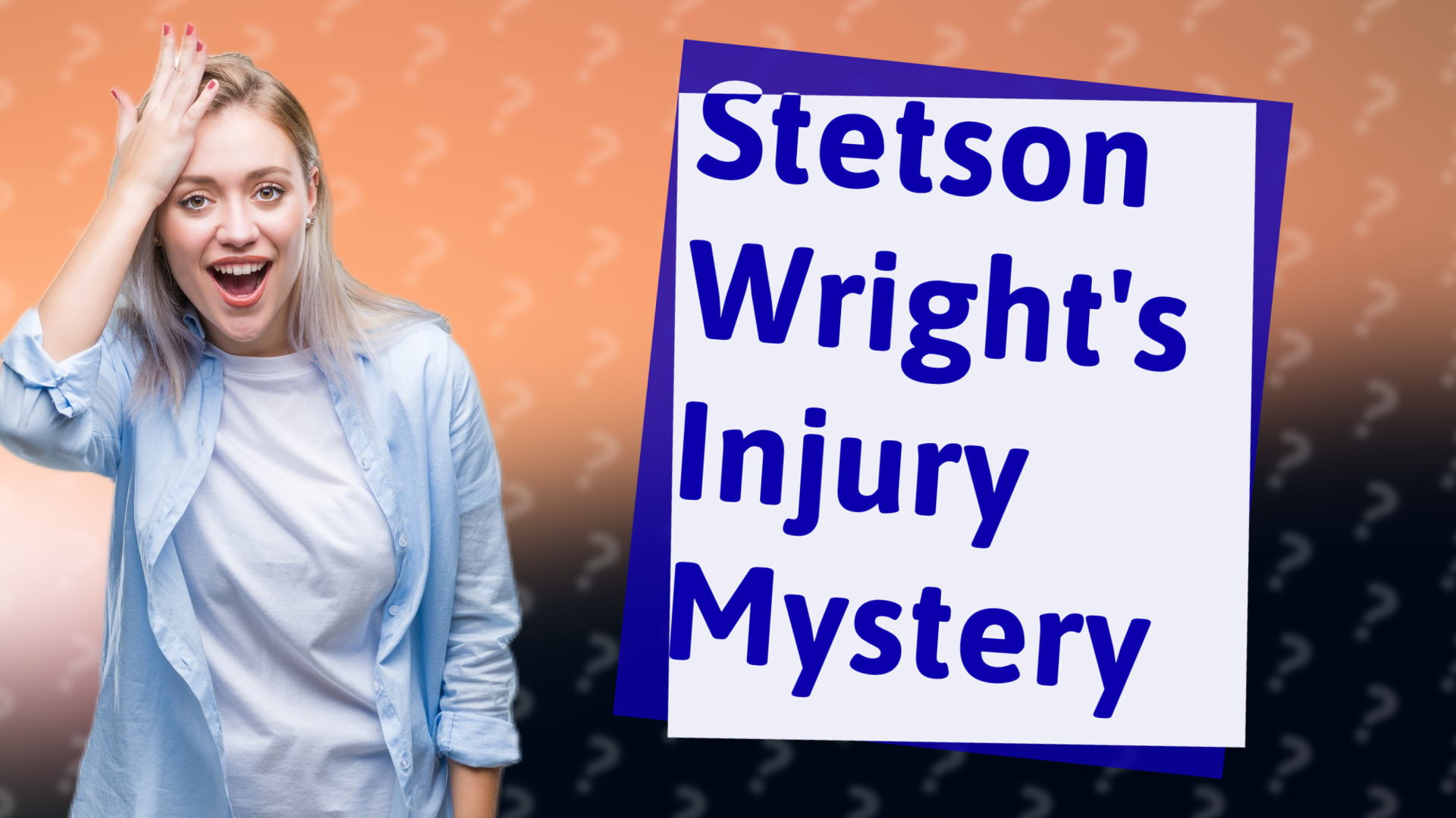 Stetson Wright's Injury Mystery